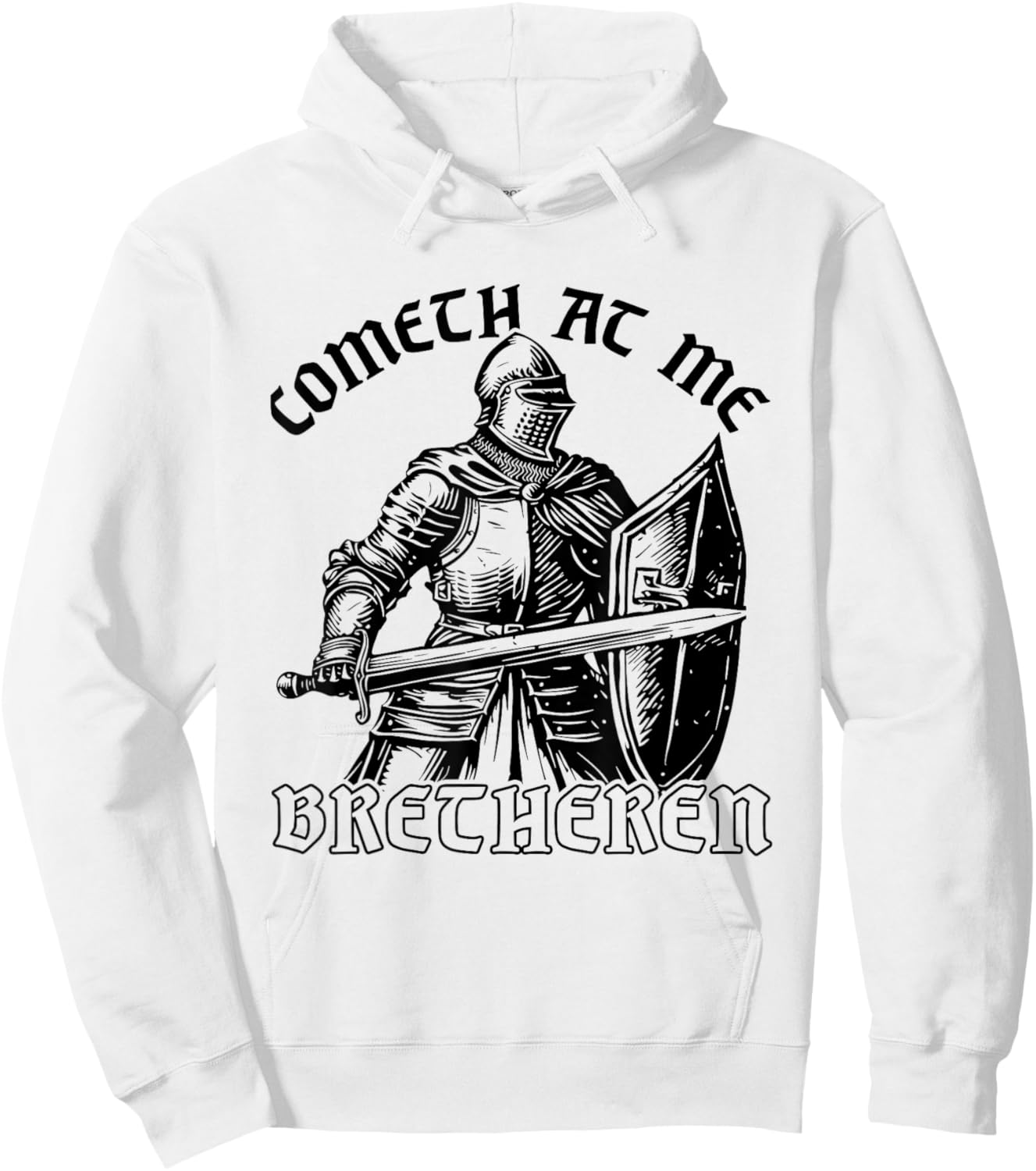 Funny Medieval Knight Renaissance Fair Faire Cometh At Me , Small, Grey Hoodie - Hoodie | White