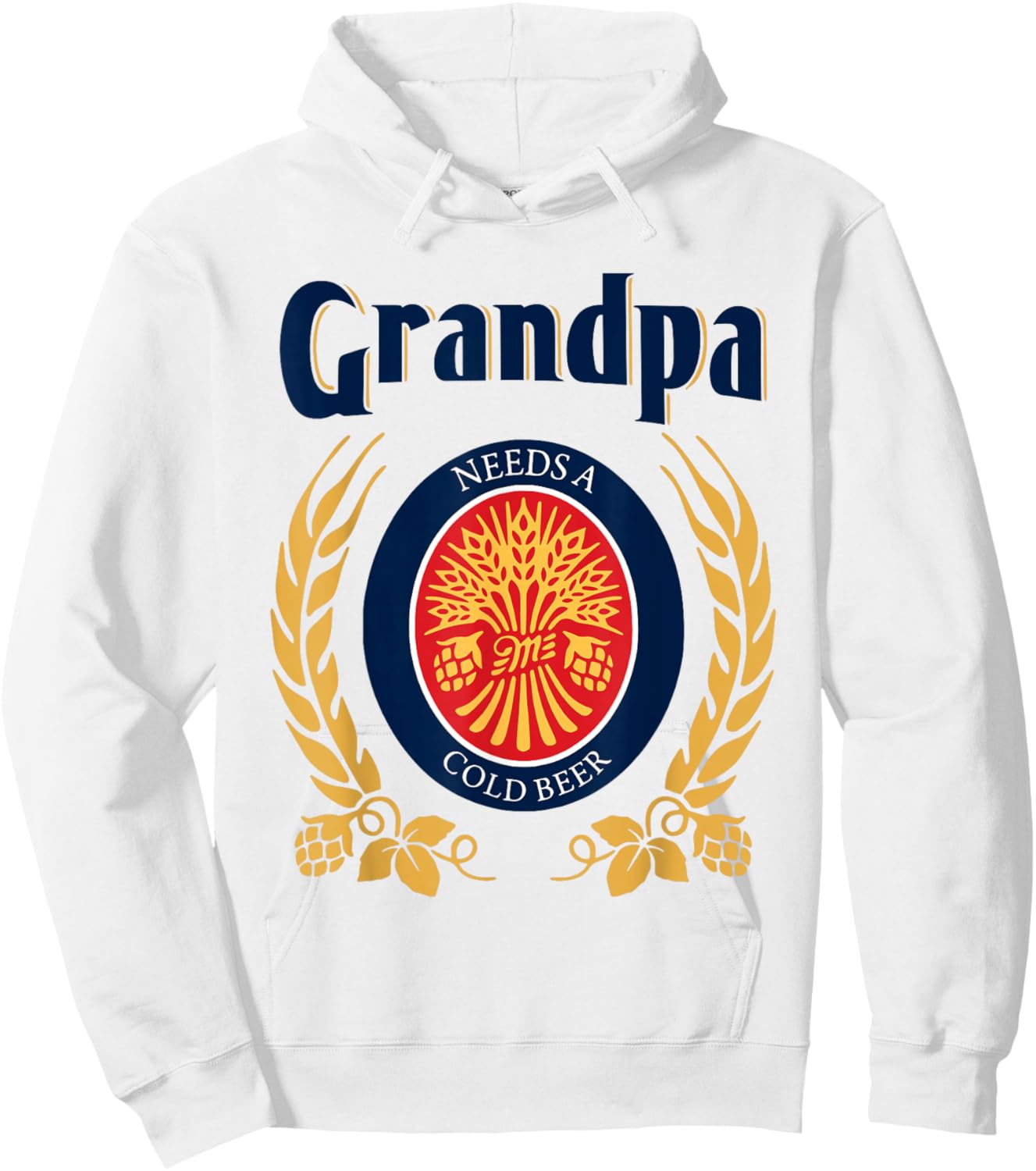 Fun Grandpa Needs A Cold Beer Drink Beer Father's Day Hoodie - Hoodie | White