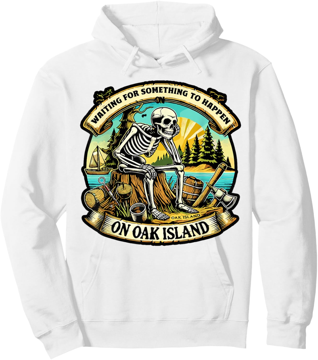 Funny Skeleton Waiting Something To Happen on Oak Island Hoodie - Hoodie | White