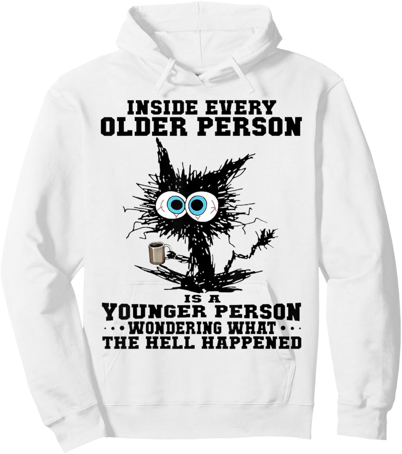 Cat Inside Every Older Person is A Younger Person Hoodie - Hoodie | White