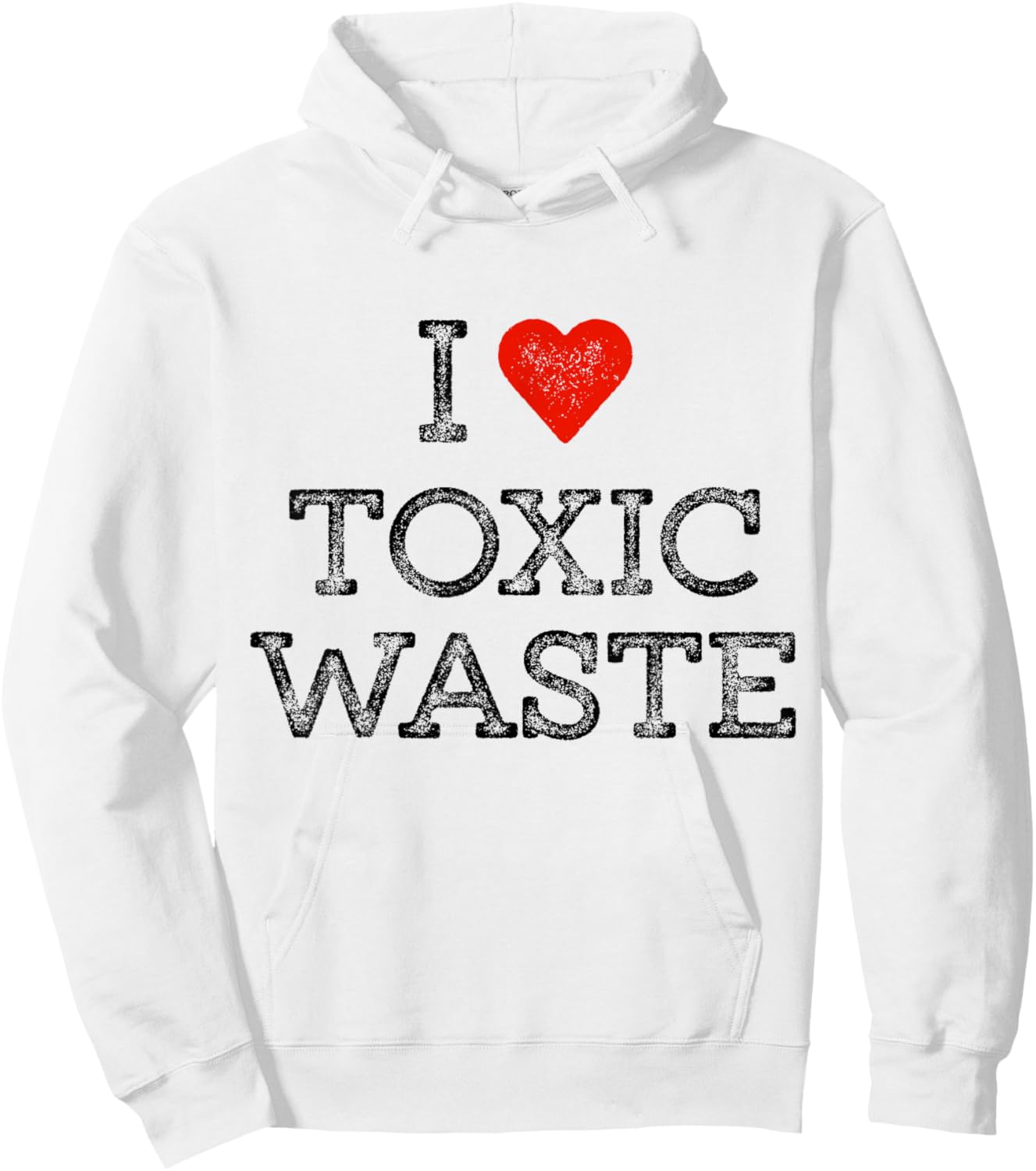I Love Toxic Waste Shirt Red Heart Classic 80's Movie Hoodie - Hoodie | White