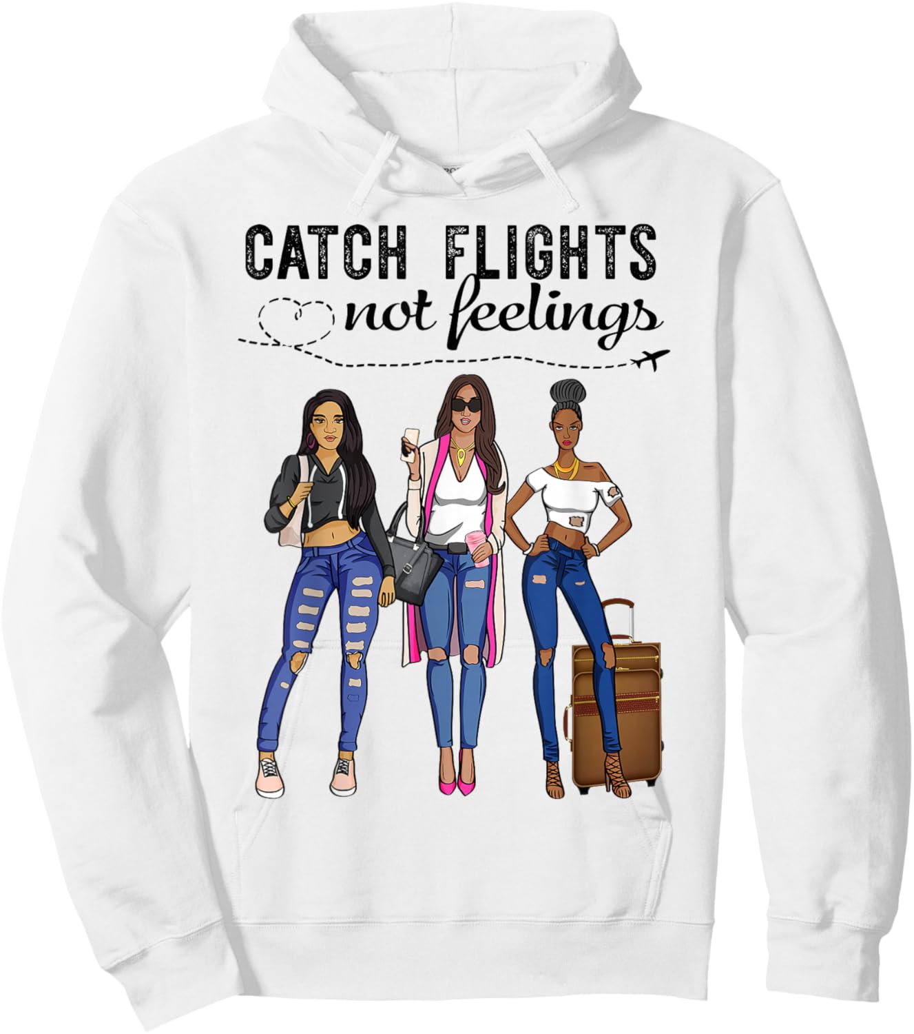 Afro Sistas Melanin Black Women Catch Flights Not Feelings Hoodie - Hoodie | White
