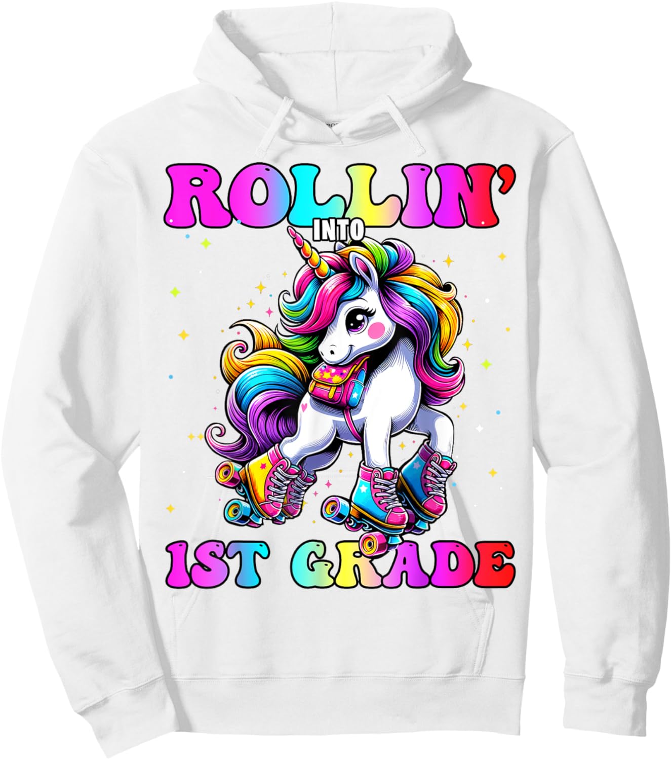 1st Grade Back To School First Day Girls Rollin Unicorn Hoodie - Hoodie | White