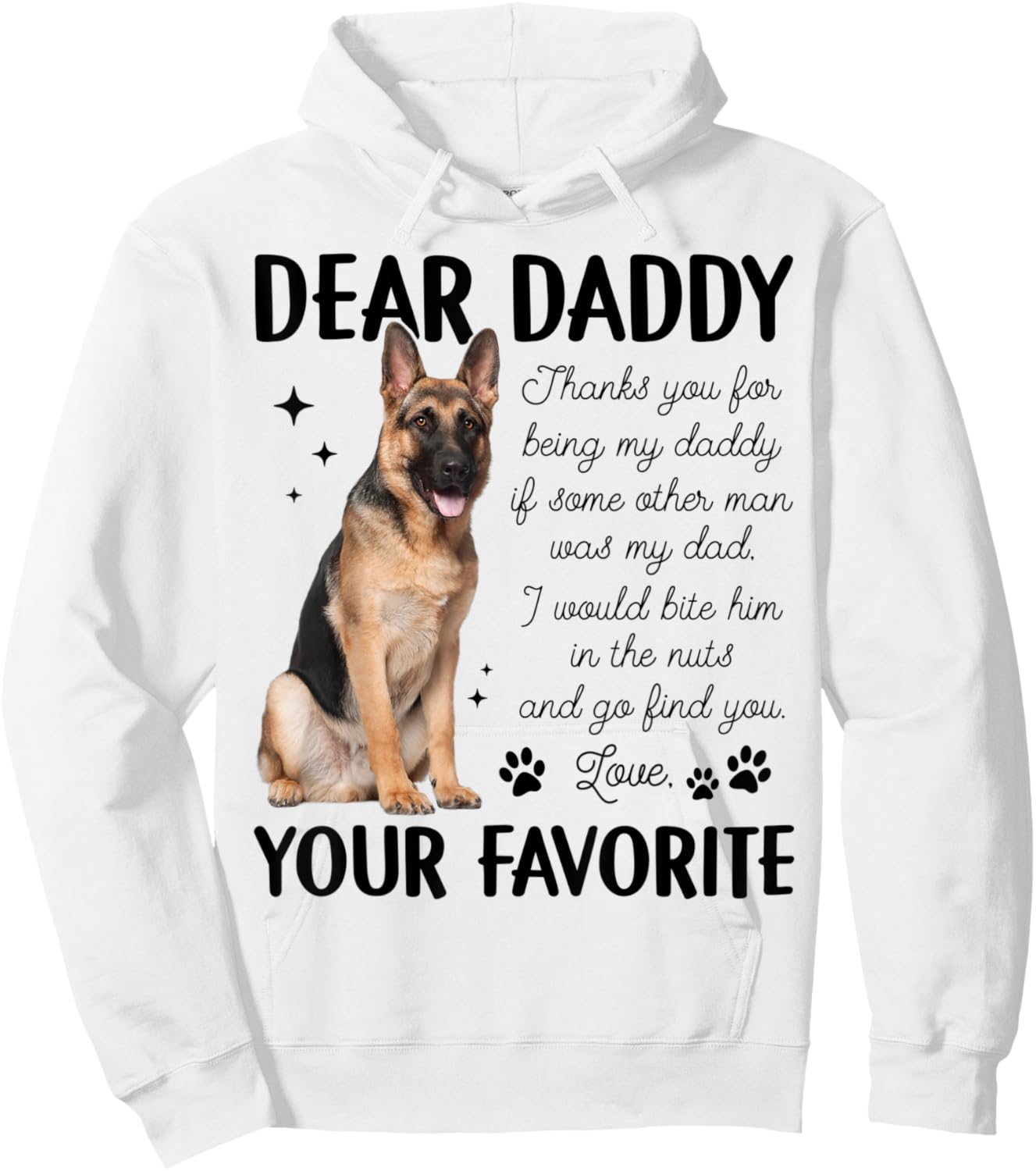Thank You For Being My Daddy German Shepherd Dog Fathers Day Hoodie - Hoodie | White