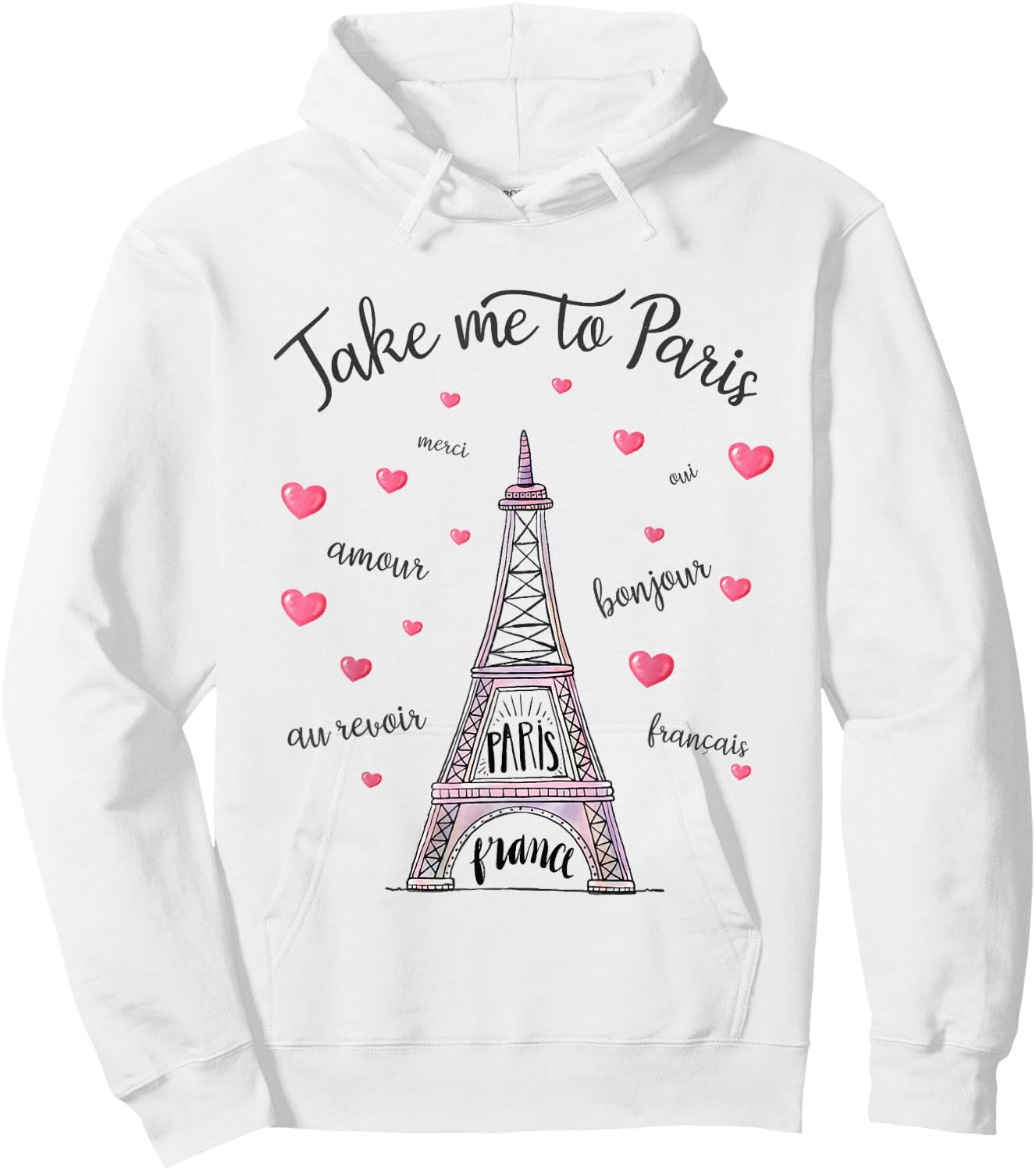Take me to Paris Eiffel Tower Paris France Women Girl Hoodie - Hoodie | White