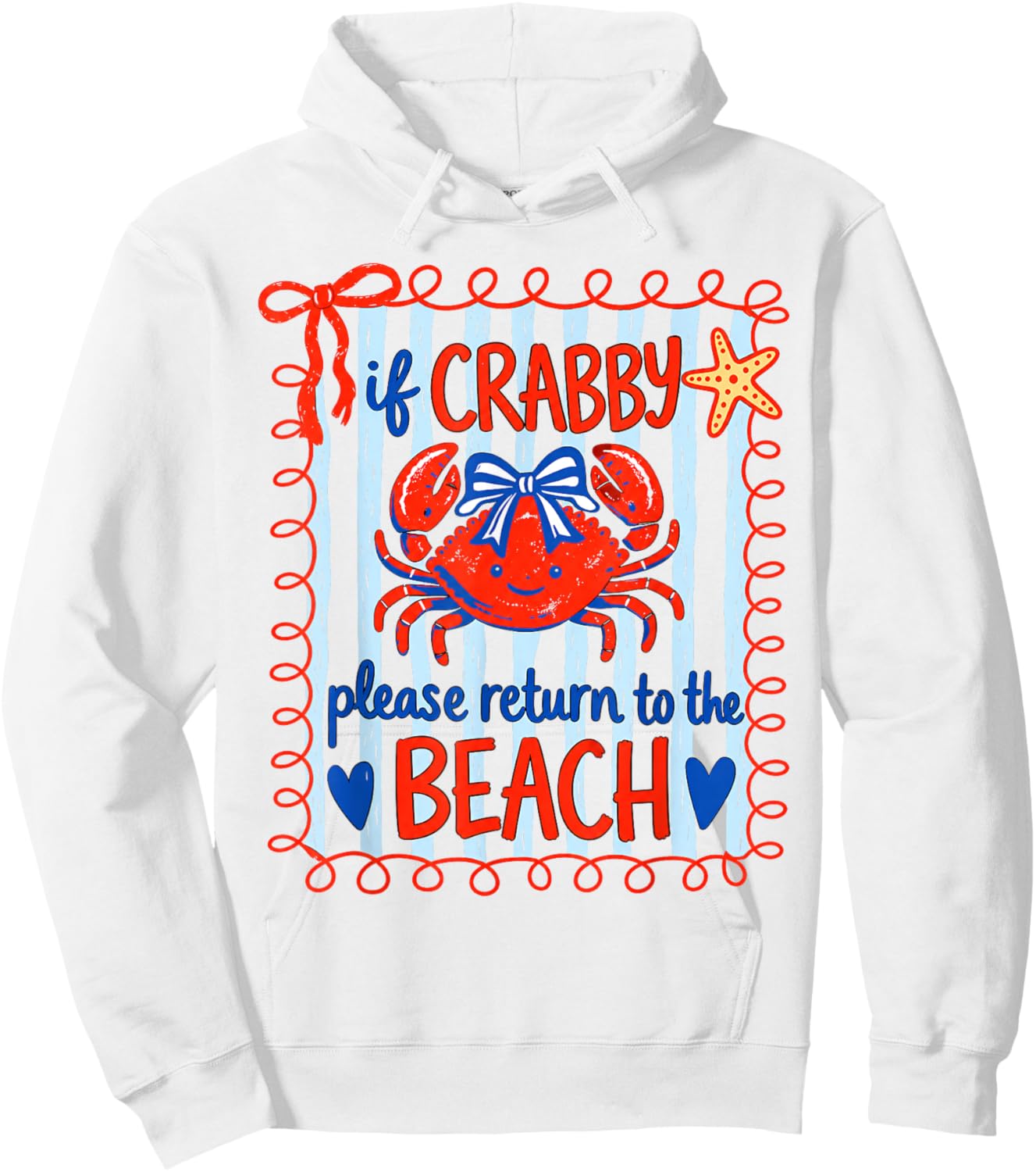 Summer Vacation If Crabby Please Return to The Beach Crab Hoodie - Hoodie | White