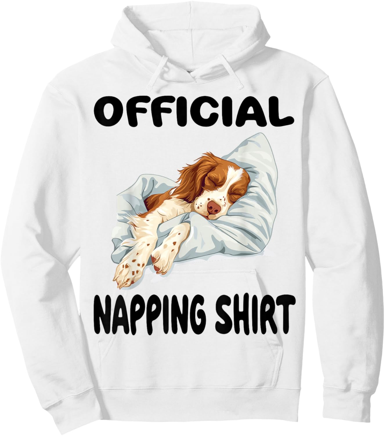 Brittany Spaniel Dog Official Napping shirt Pajamas Hoodie - Hoodie | White