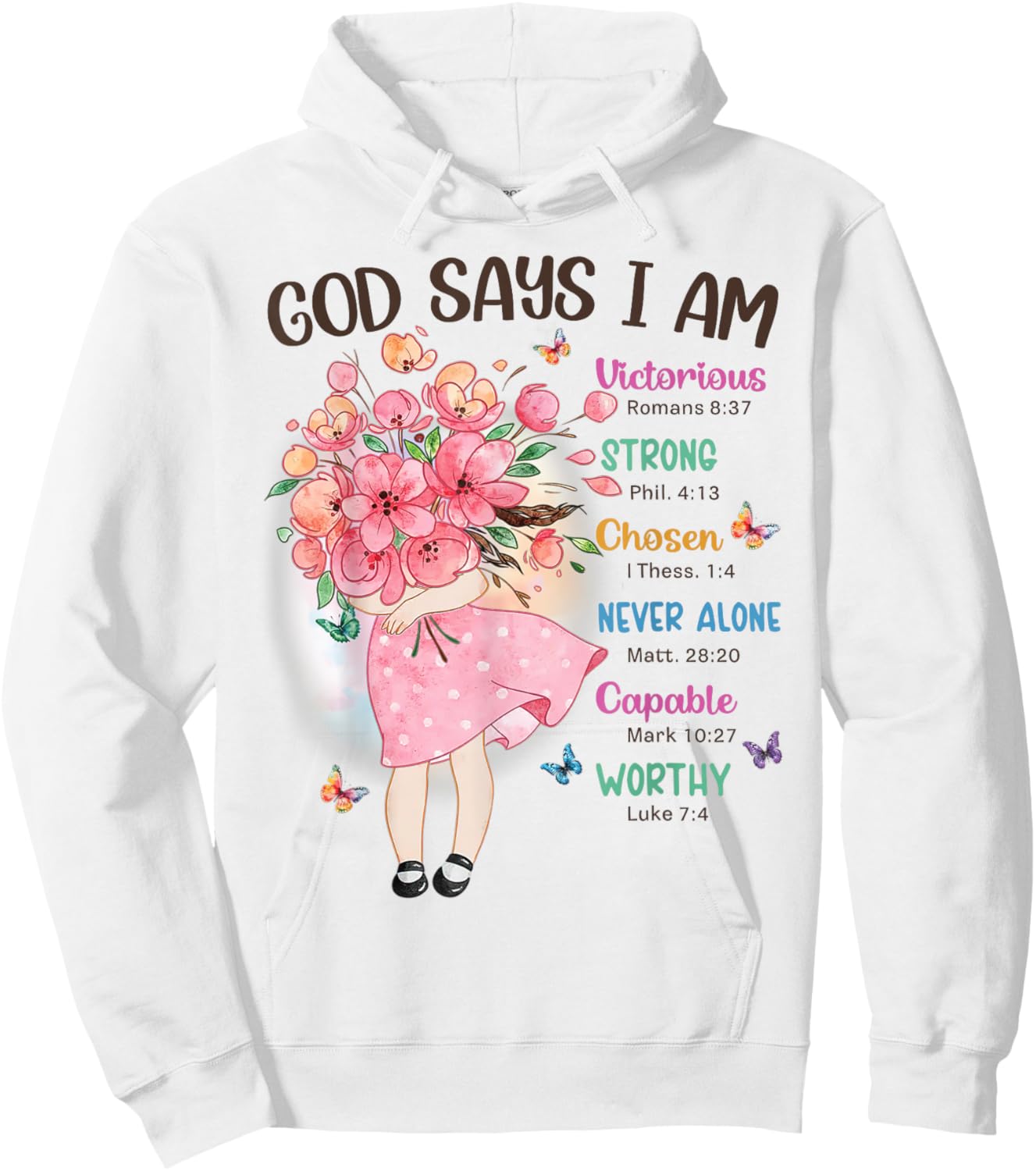 God Says I Am Flowers Christian Bible Verse Kids Girls Hoodie - Hoodie | White
