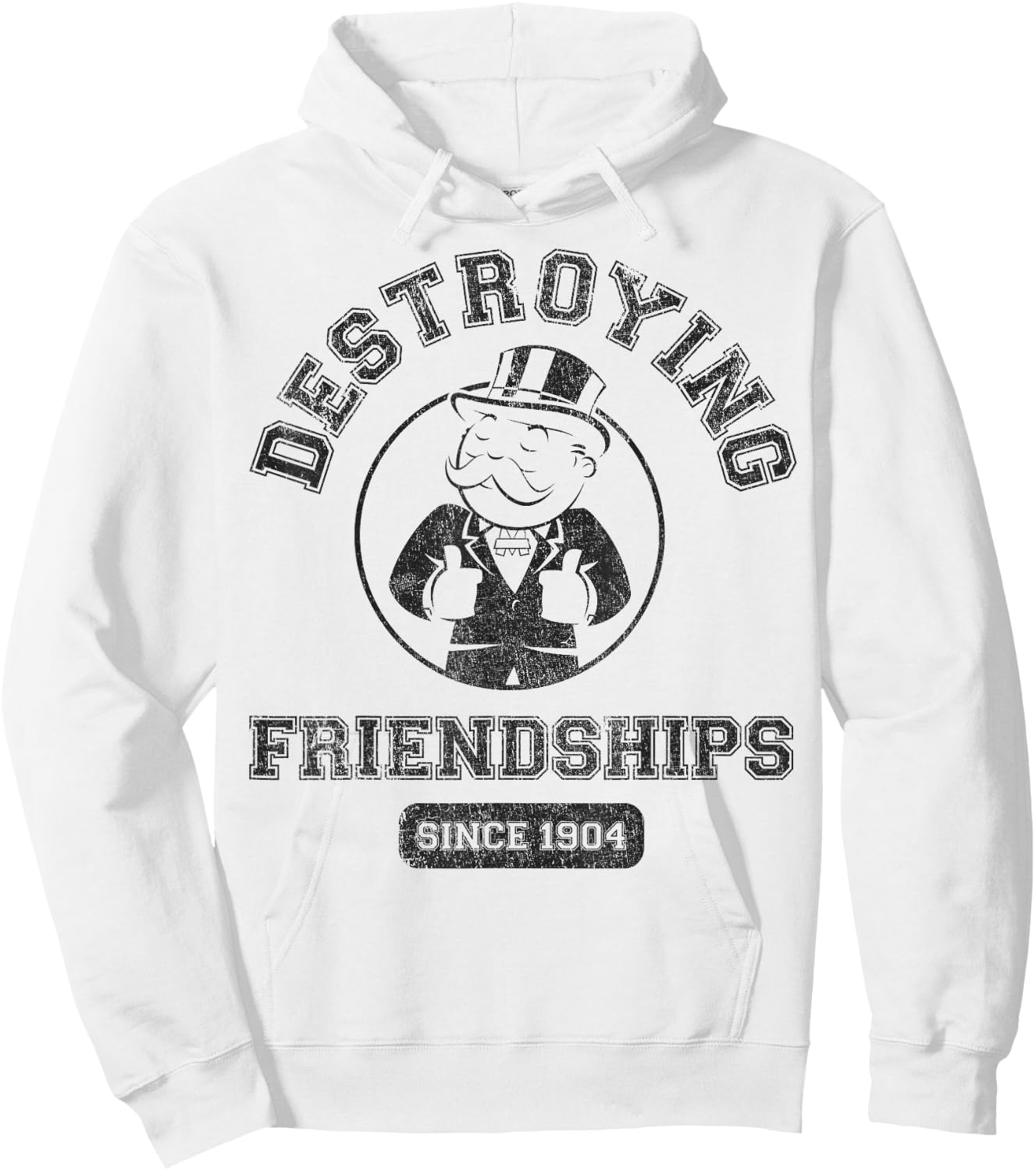 Monopoly Man Destroying Friendships Since 1904 Collegiate Hoodie - Hoodie | White