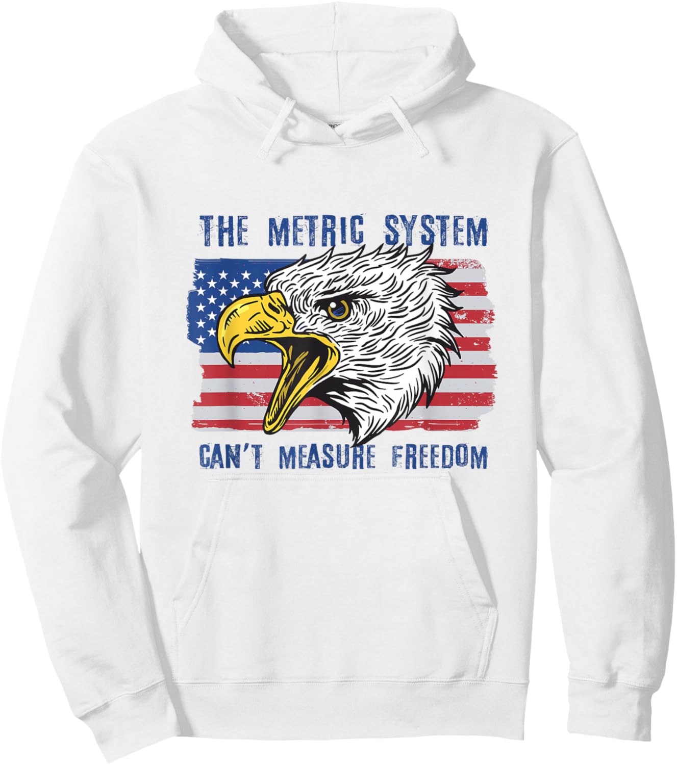 The Metric System Can't Measure Freedom 4th of July Hoodie - Hoodie | White