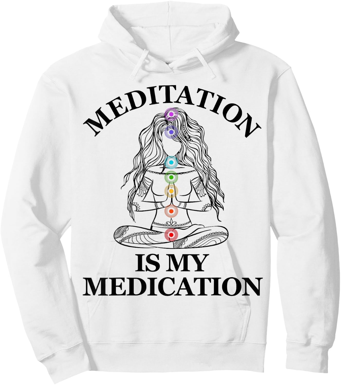 Meditation is My Medication Kundalini Yoga Chakra Spiritual Hoodie - Hoodie | White