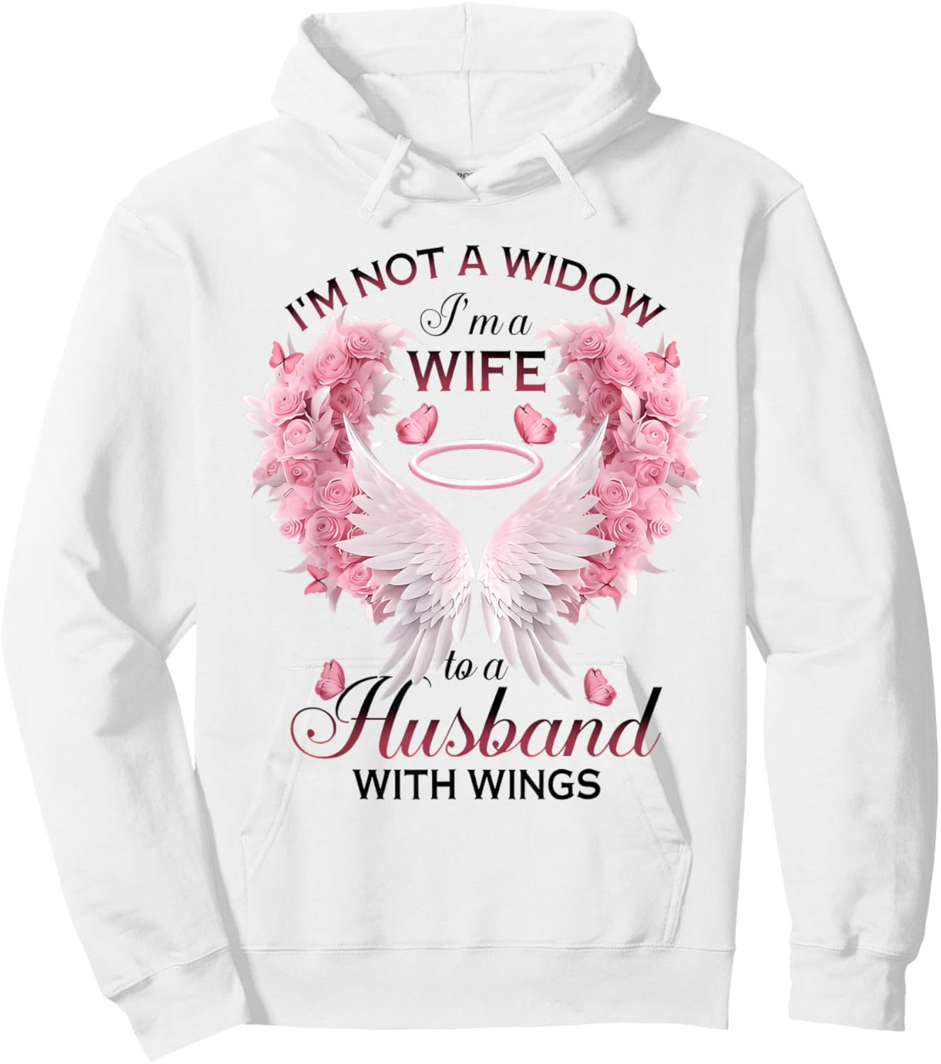 I'm Not A Widow I'm A Wife To A Husband With Wings Butterfly Hoodie - Hoodie | White