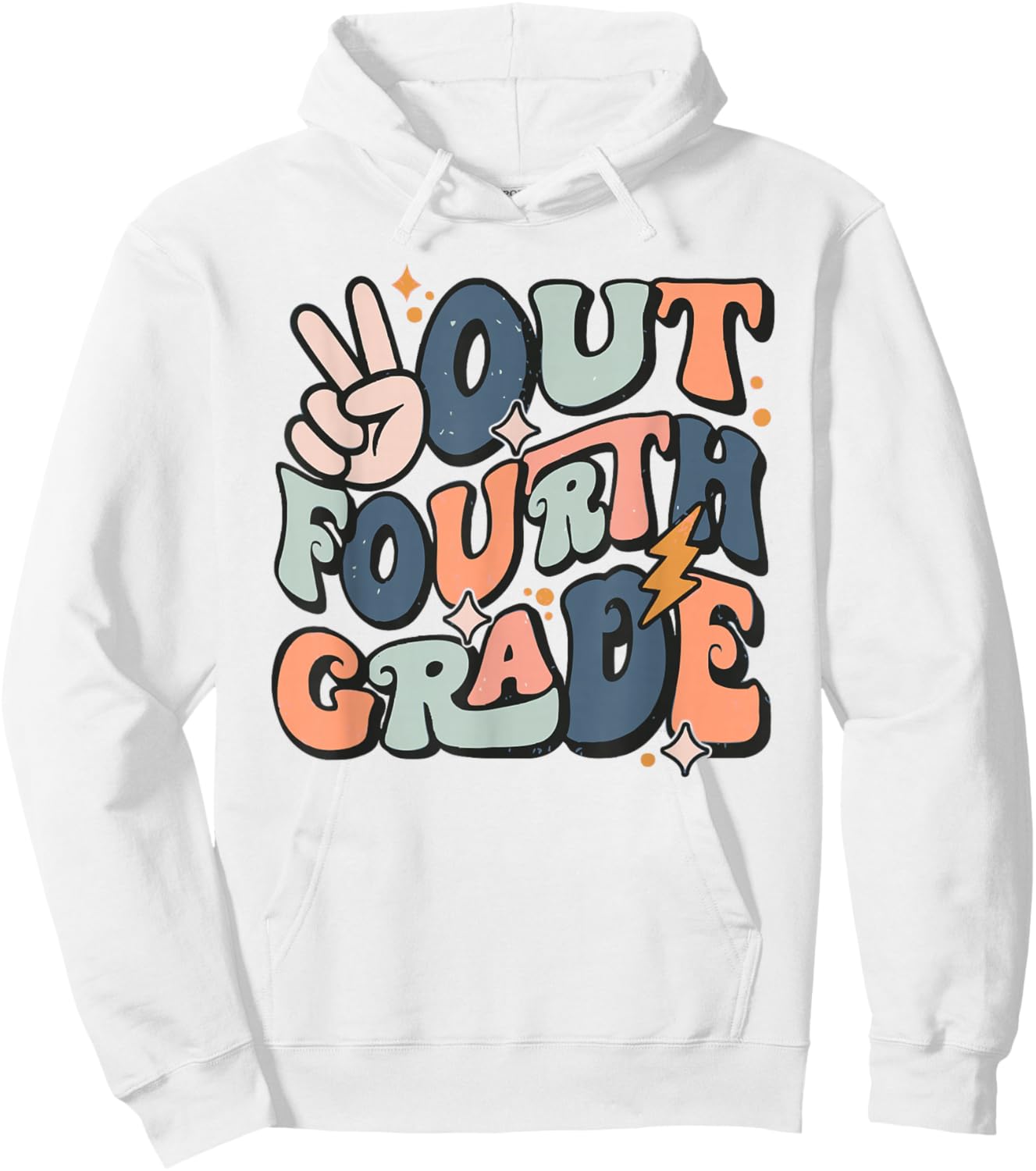 Last Day Of 4th Grade Peace Out Fourth Grade Graduation Hoodie - Hoodie | White