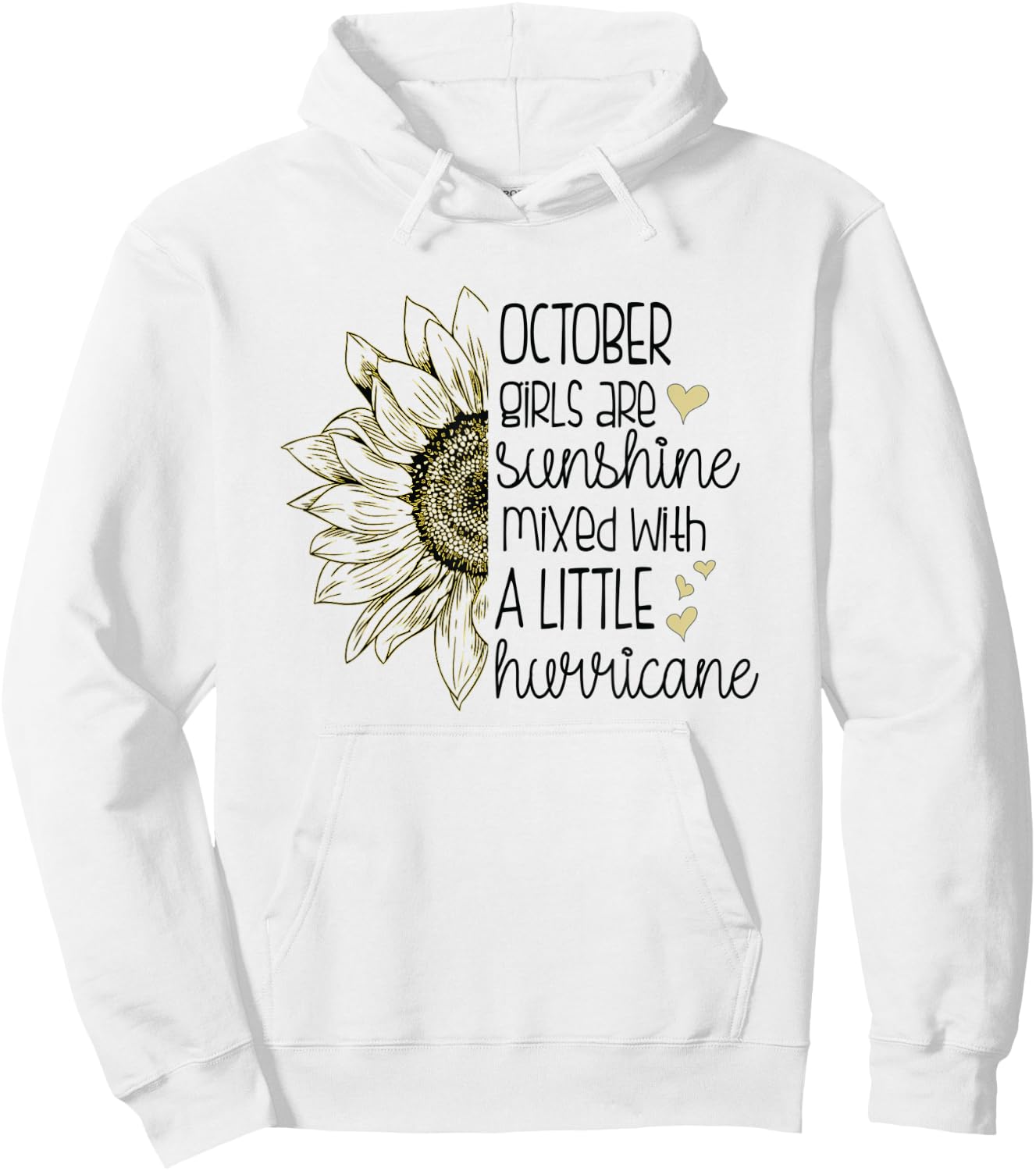 October Girls Are Sunshine Mixed With A Little Hurricane Hoodie - Hoodie | White