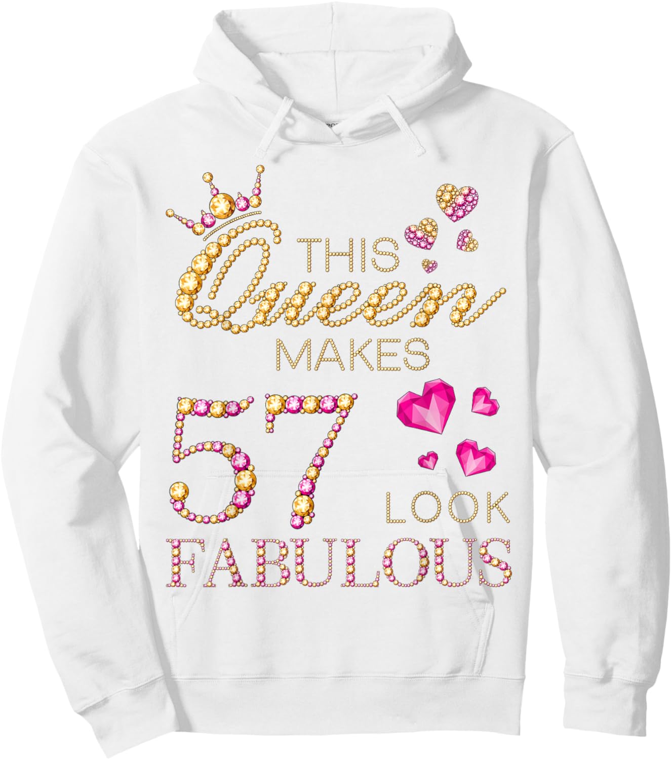 This Queen Makes 57 Look Fabulous 57 Years Old 57th Birthday Hoodie - Hoodie | White
