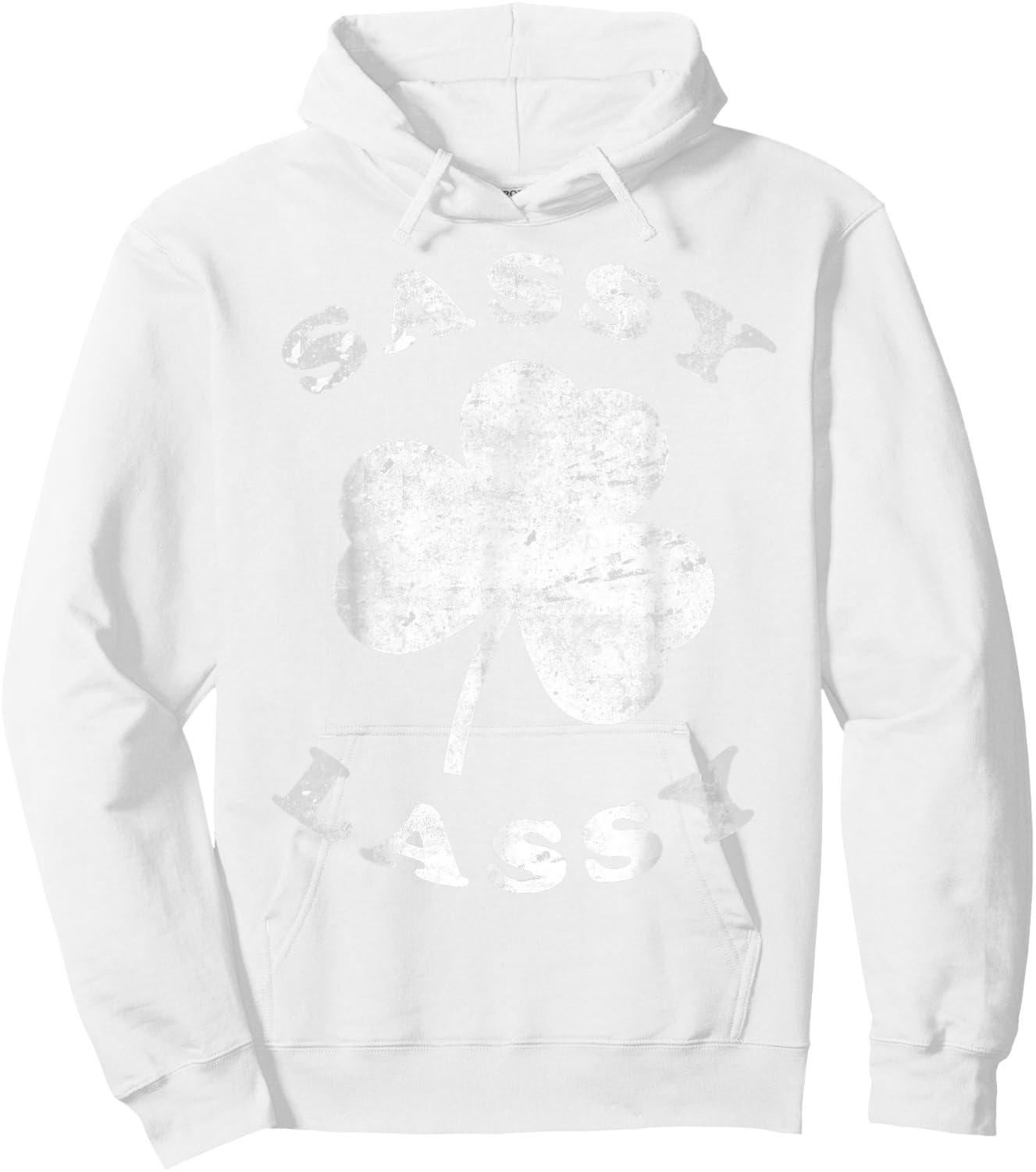 Sassy Lassy Funny T Shirt Women Girls St. Patrick's Hoodie - Hoodie | White