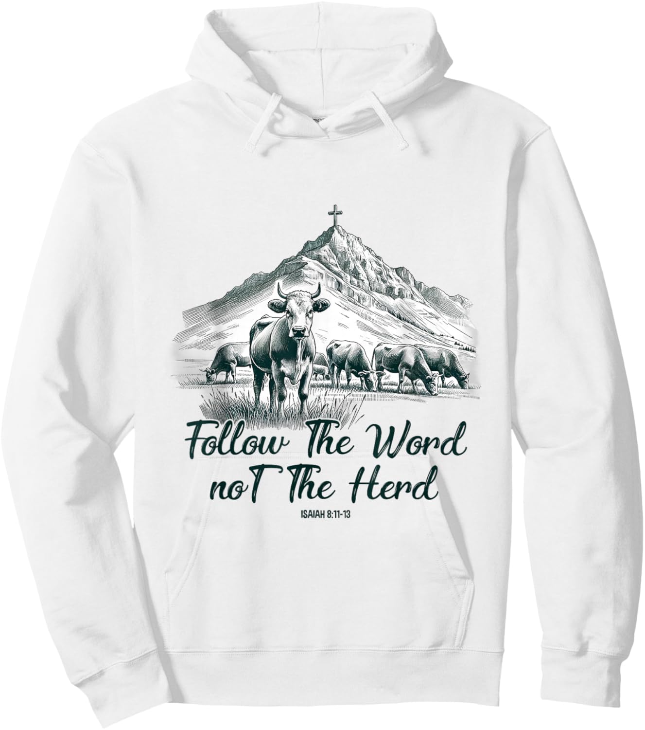 Follow The Word Not The Herd Isaiah 8:11-13 Western Cow Hoodie - Hoodie | White
