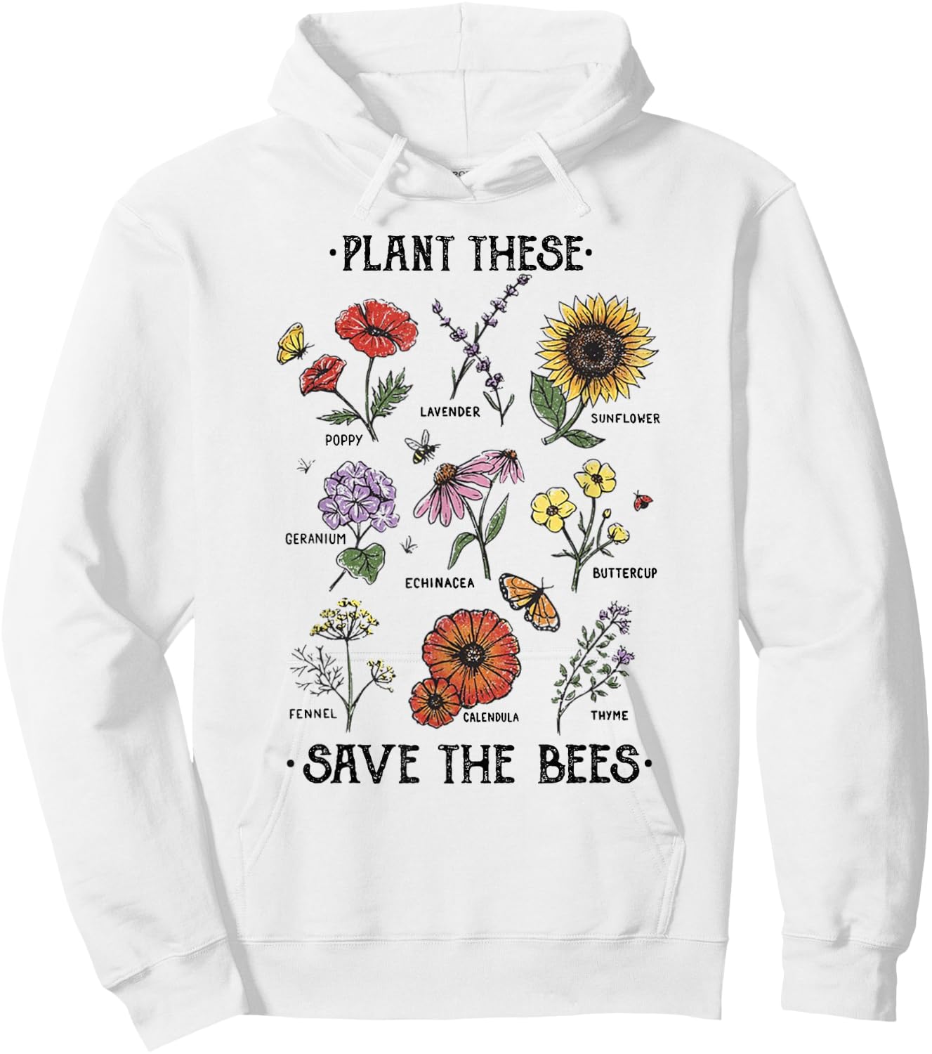 Plant These Save The Bees Flowers Gardening Hoodie - Hoodie | White