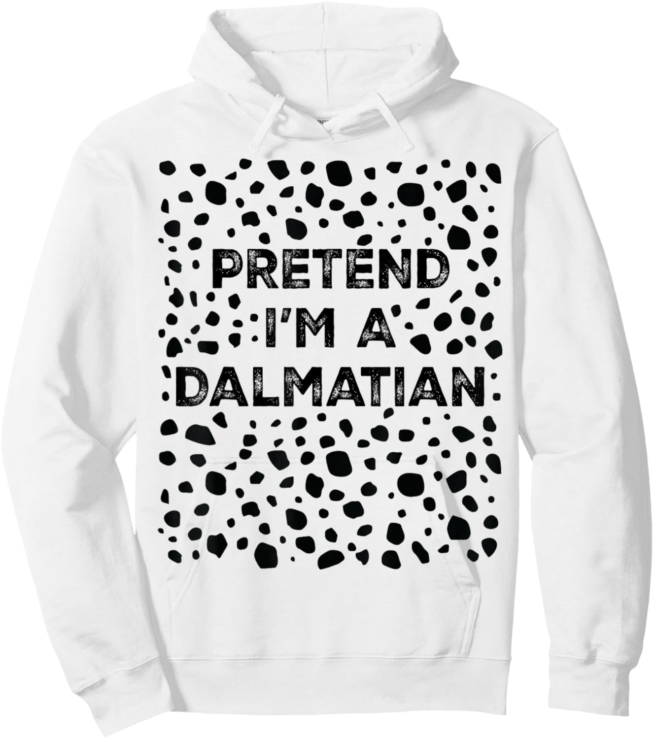 Pretend I'm A Dalmatian Lazy Halloween Costume Hoodie - Hoodie | White