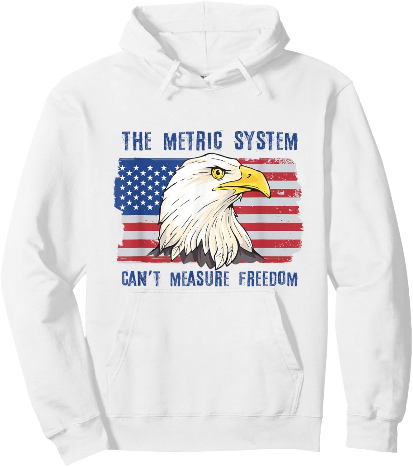 The Metric System Can't Measure Freedom 4th of July Hoodie - Hoodie | White