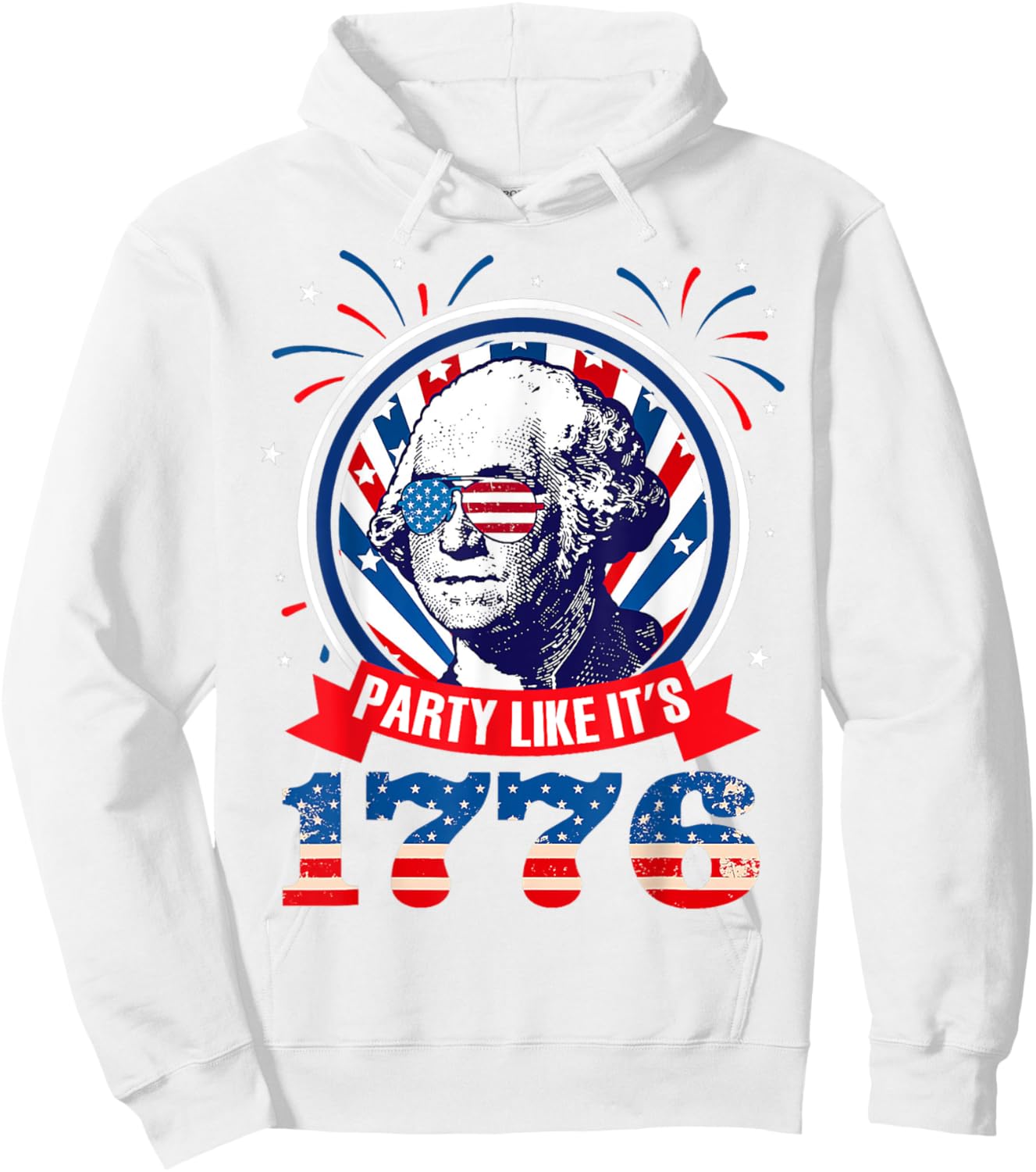 Funny Party Like It Is 1776 4th of July George Washington Men Hoodie - Hoodie | White