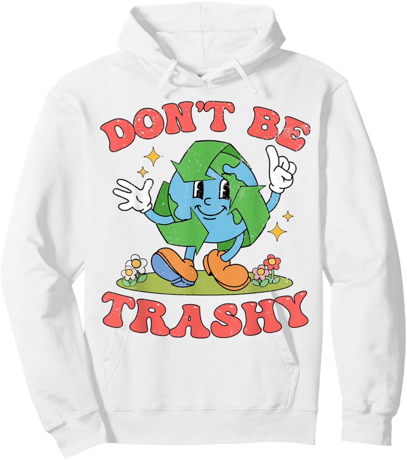 Retro Earth Day Don't Be Trashy Aesthetic Clothing Ideas Hoodie - Hoodie | White