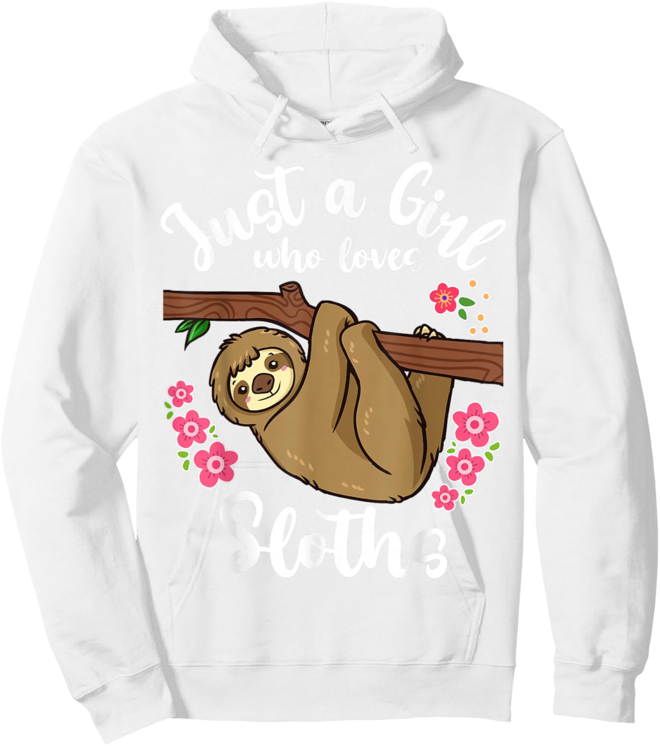 Sloth Just a Girl Who Loves Sloths Hoodie - Hoodie | White