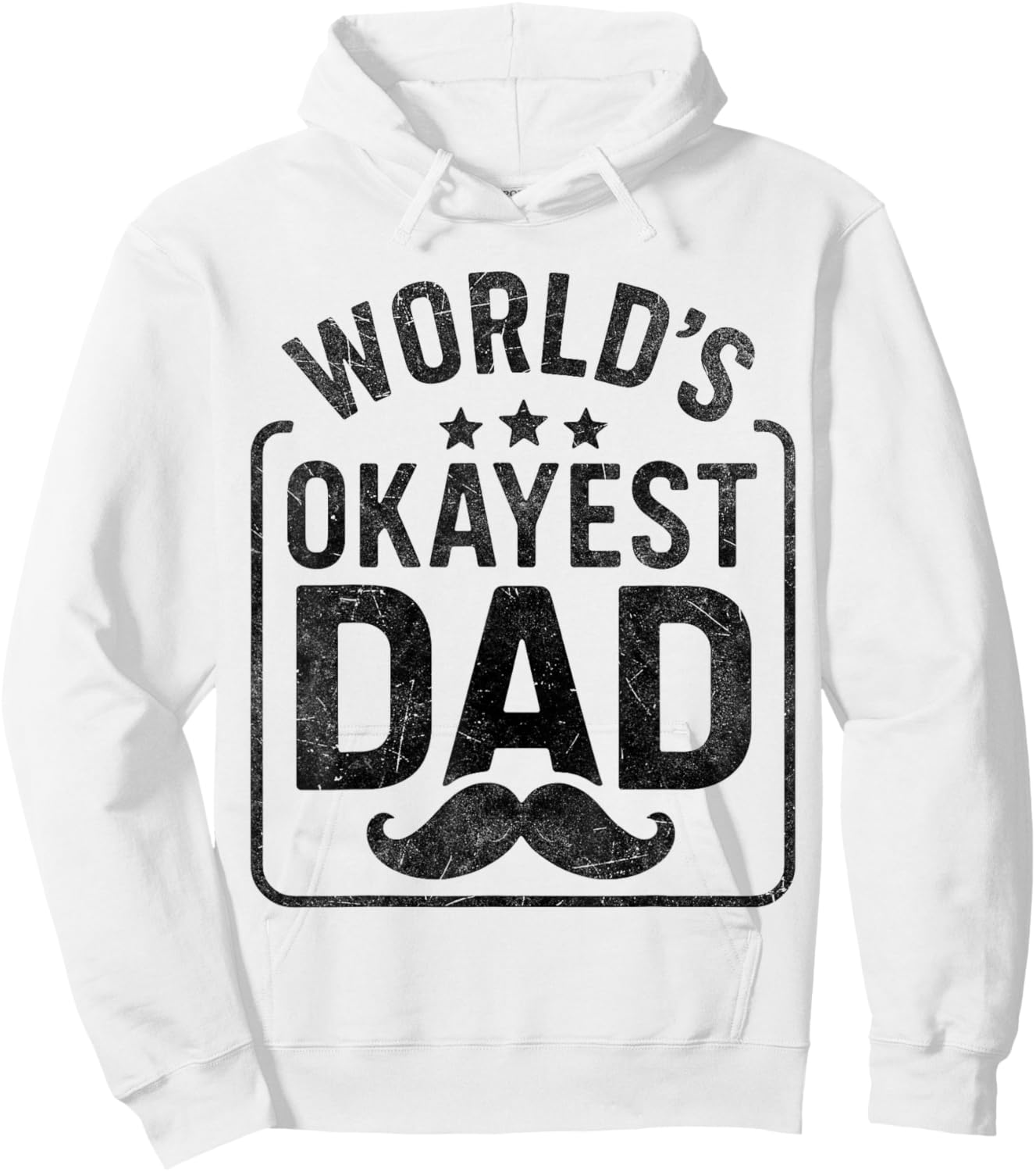 World’s Okayest Dad Funny Mustache Father’s Day Gifts Hoodie - Hoodie | White