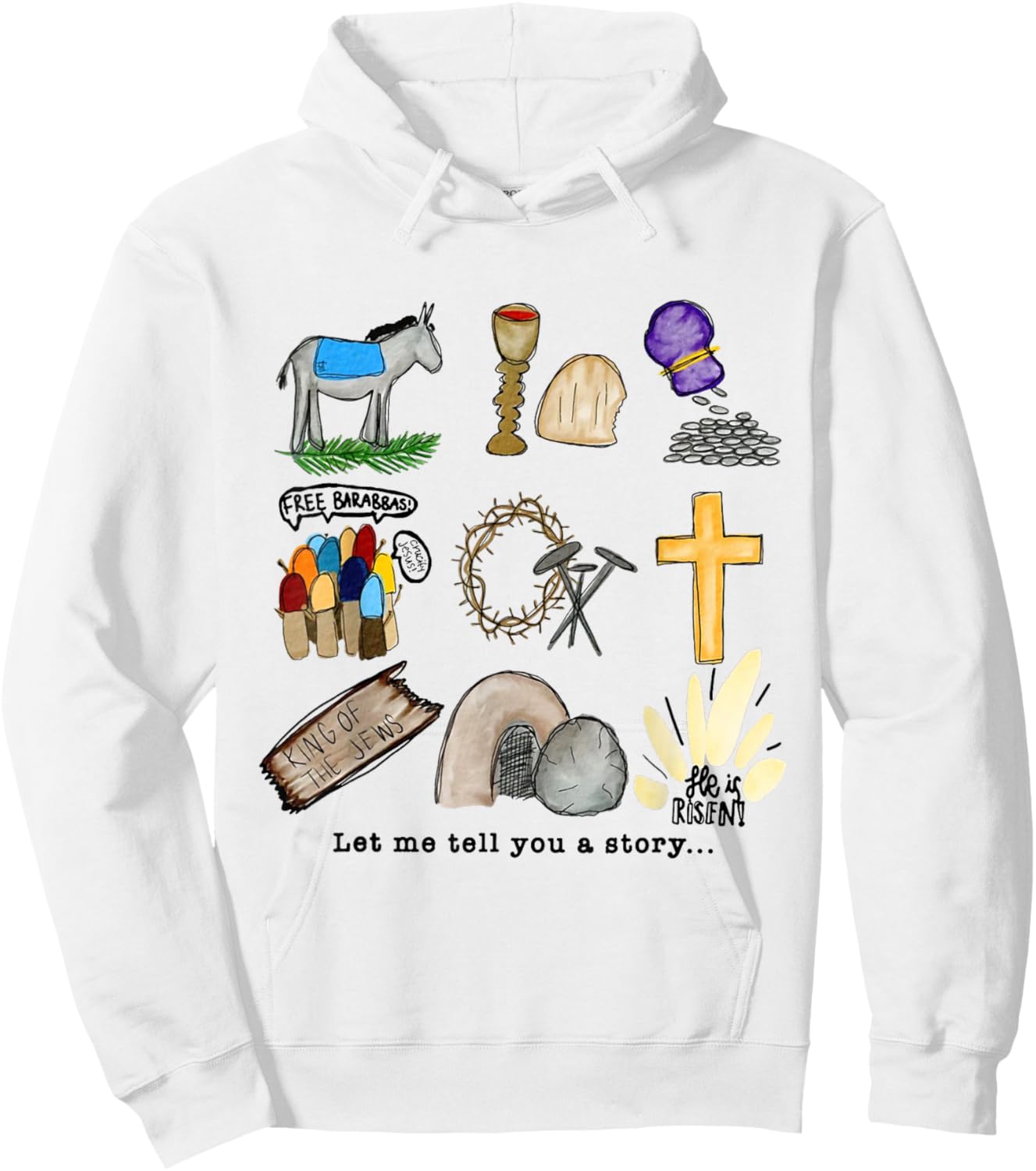Let Me Tell You A Story Jesus Religious Christian Easter Hoodie - Hoodie | White