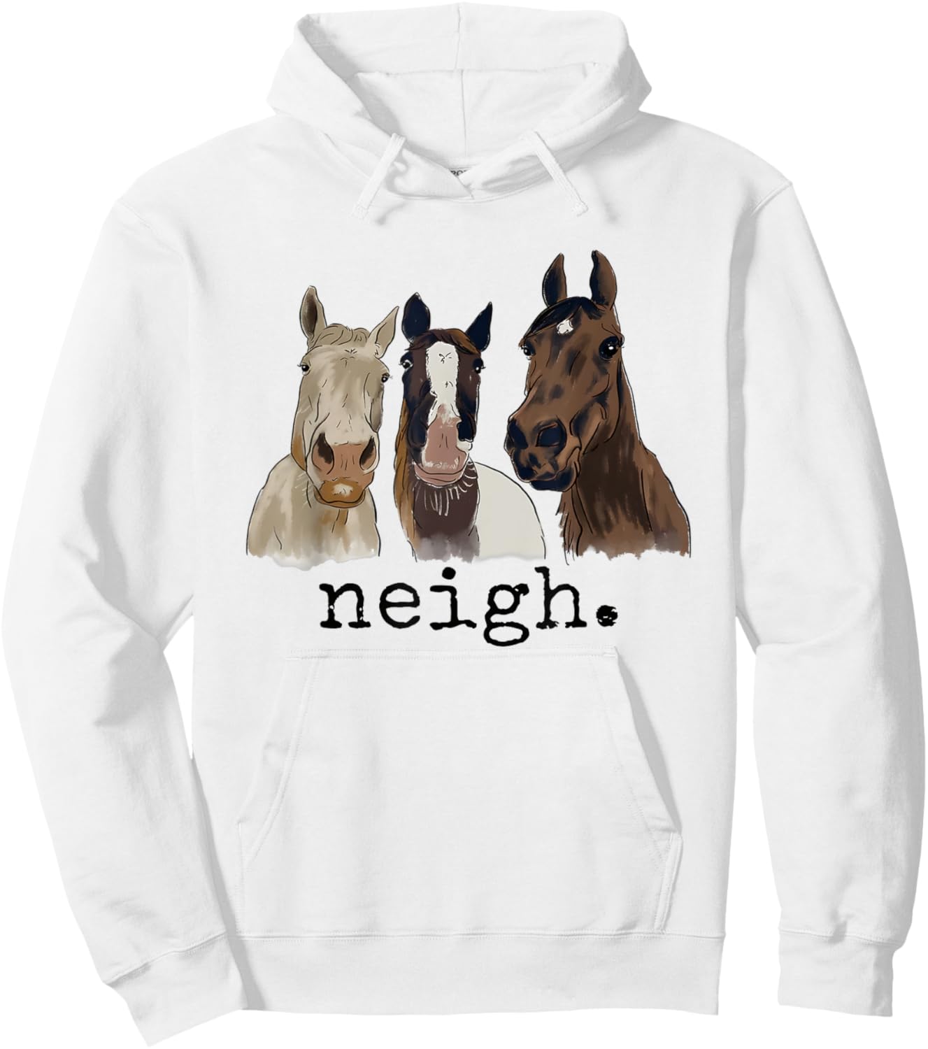 Neigh Funny Horses Graphic Saying Hoodie - Hoodie | White