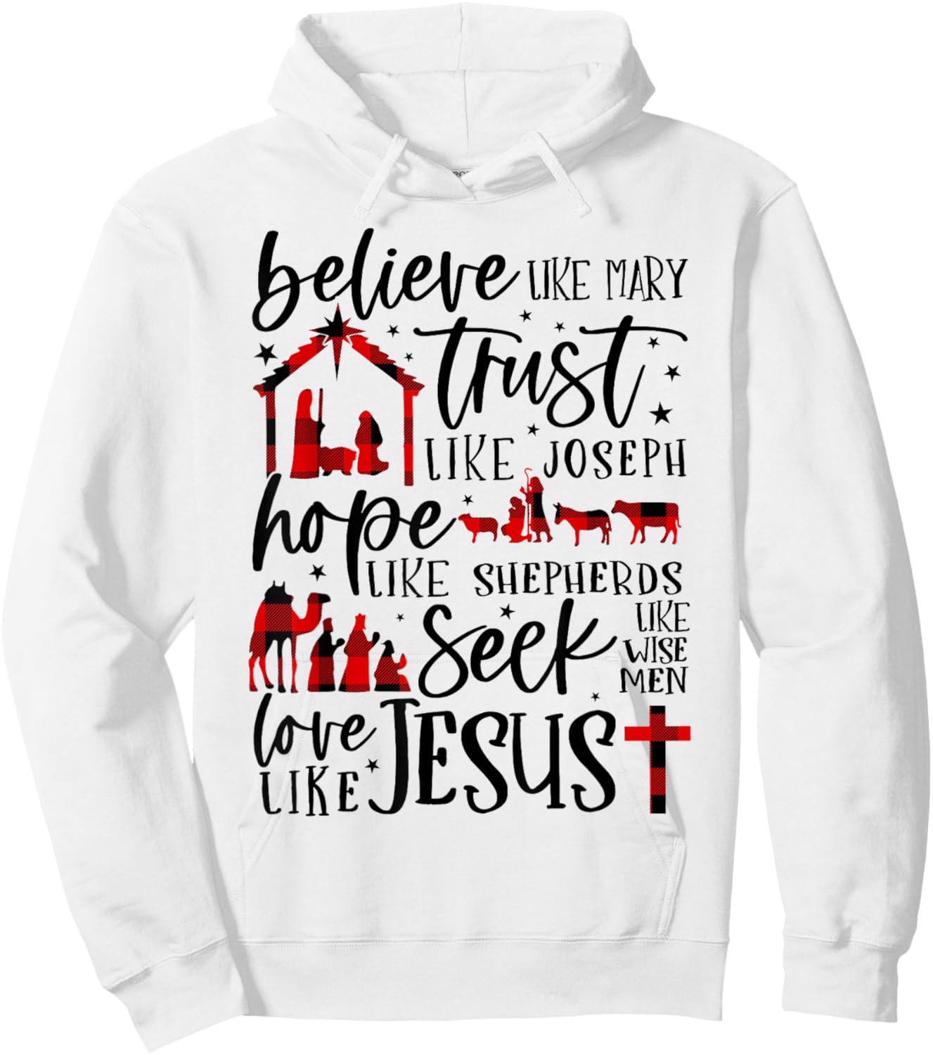 Believe Like Mary Trust Like Joseph Hope Like Shepherds Hoodie - Hoodie | White