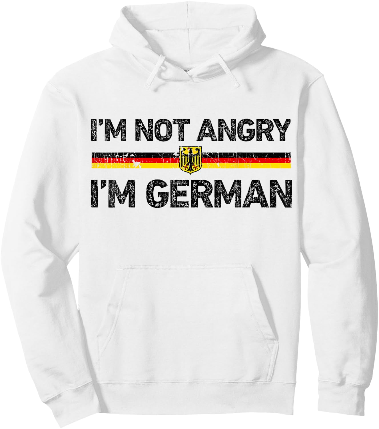 I'm Not Angry I'm German T shirt Germany Flag Funny Humor Hoodie - Hoodie | White