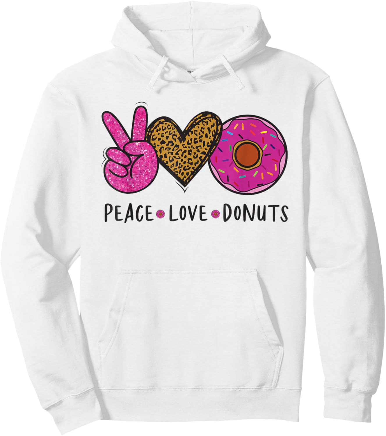 Peace Love Donuts - Donut Hoodie - Hoodie | White