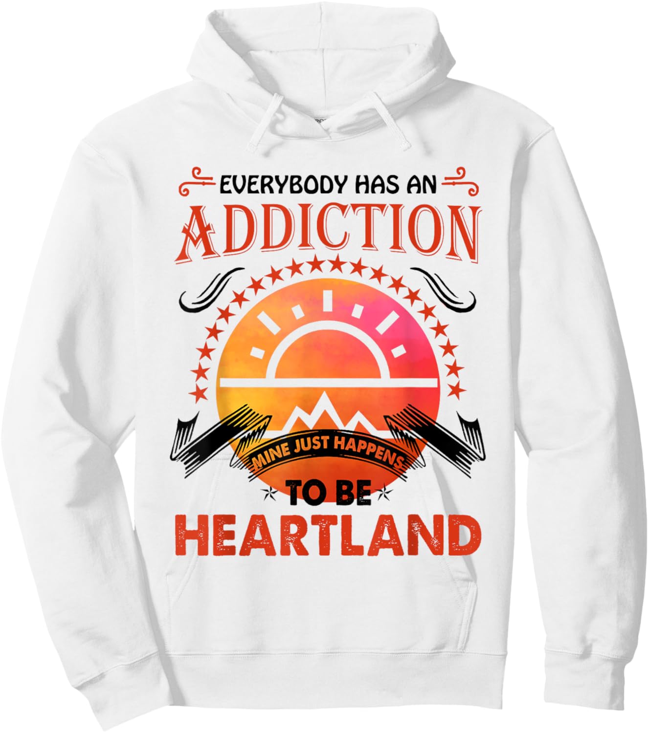 Everybody Has An Addiction Mine Just Heartland Hoodie - Hoodie | White