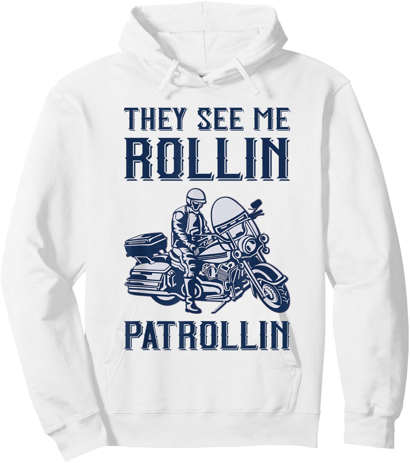 Rollin Patrollin - Police and Highway Patrol Motorcycle Cop Hoodie - Hoodie | White