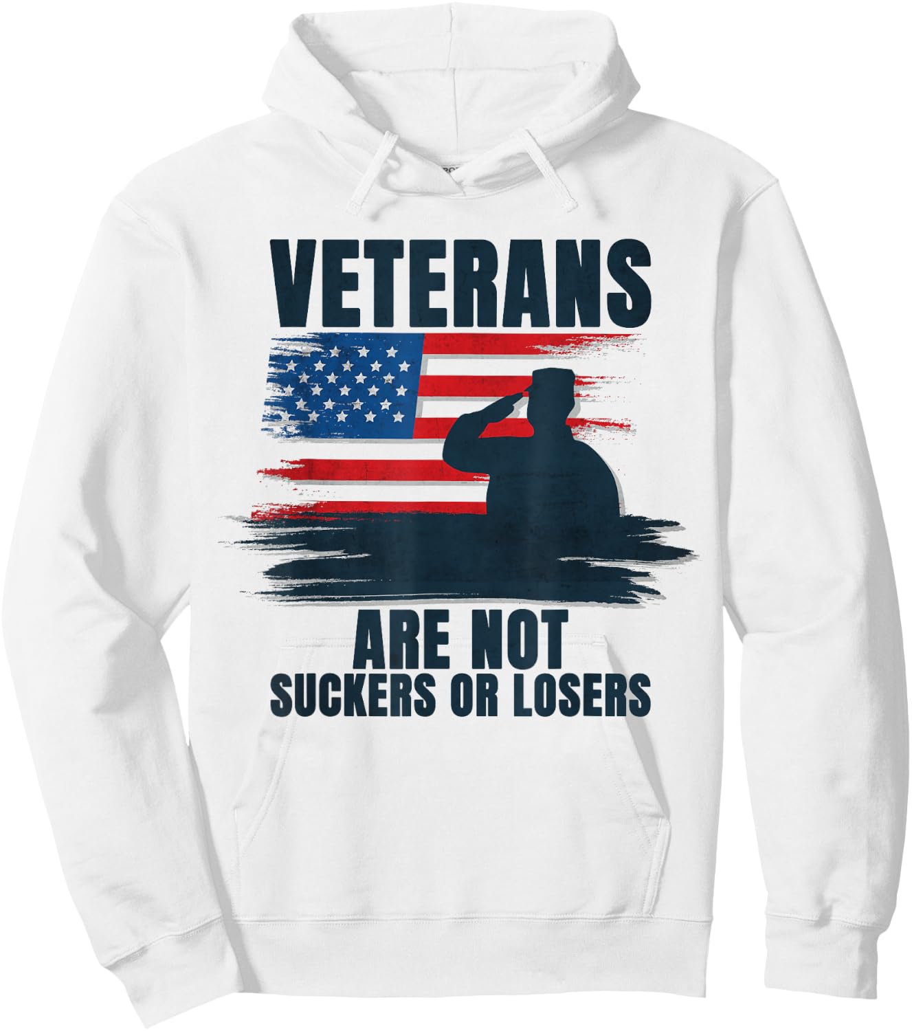 Veterans Are Not Suckers Or Losers Hoodie - Hoodie | White