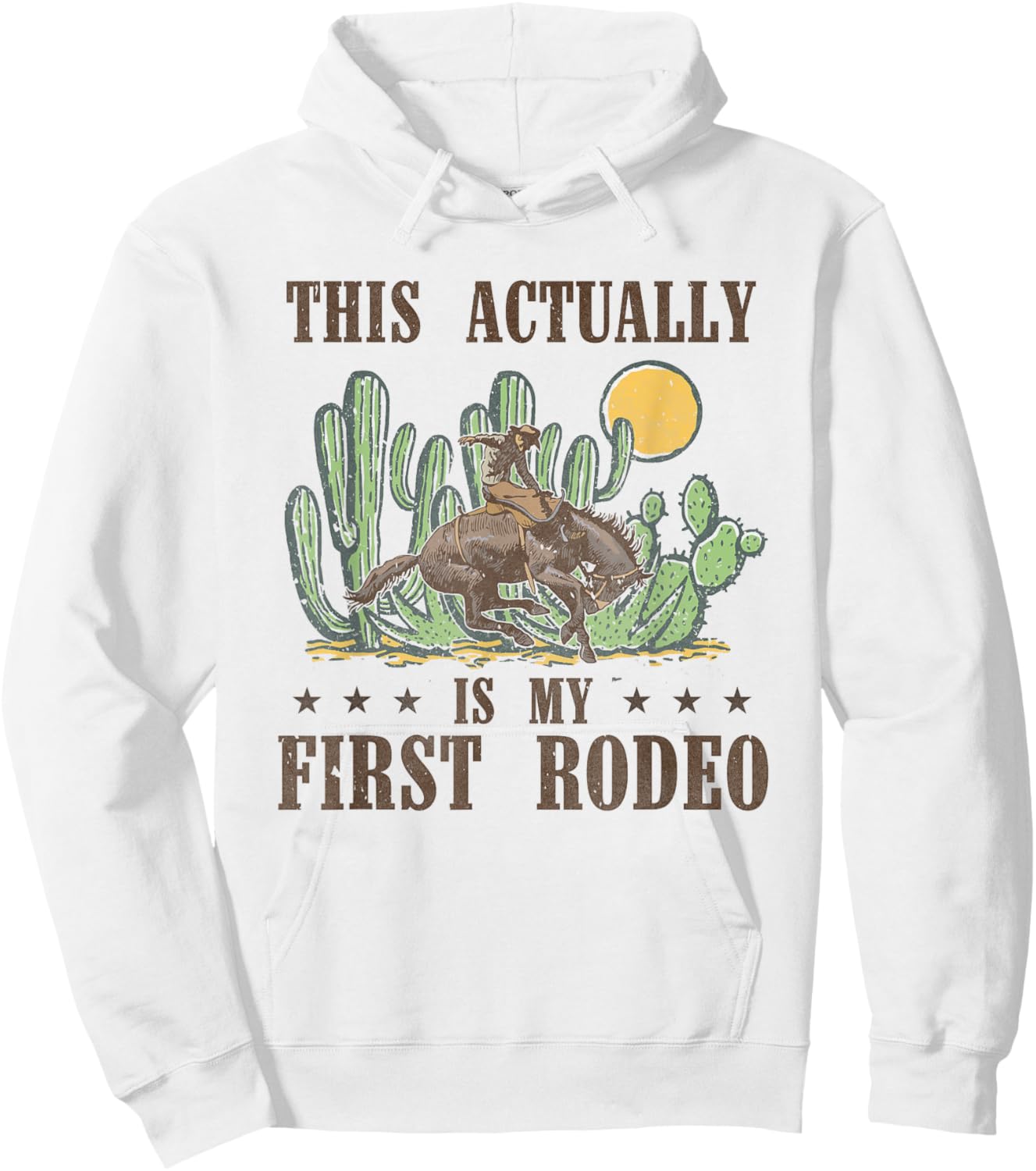 This Actually Is My First Rodeo Western Country Southern Hoodie - Hoodie | White