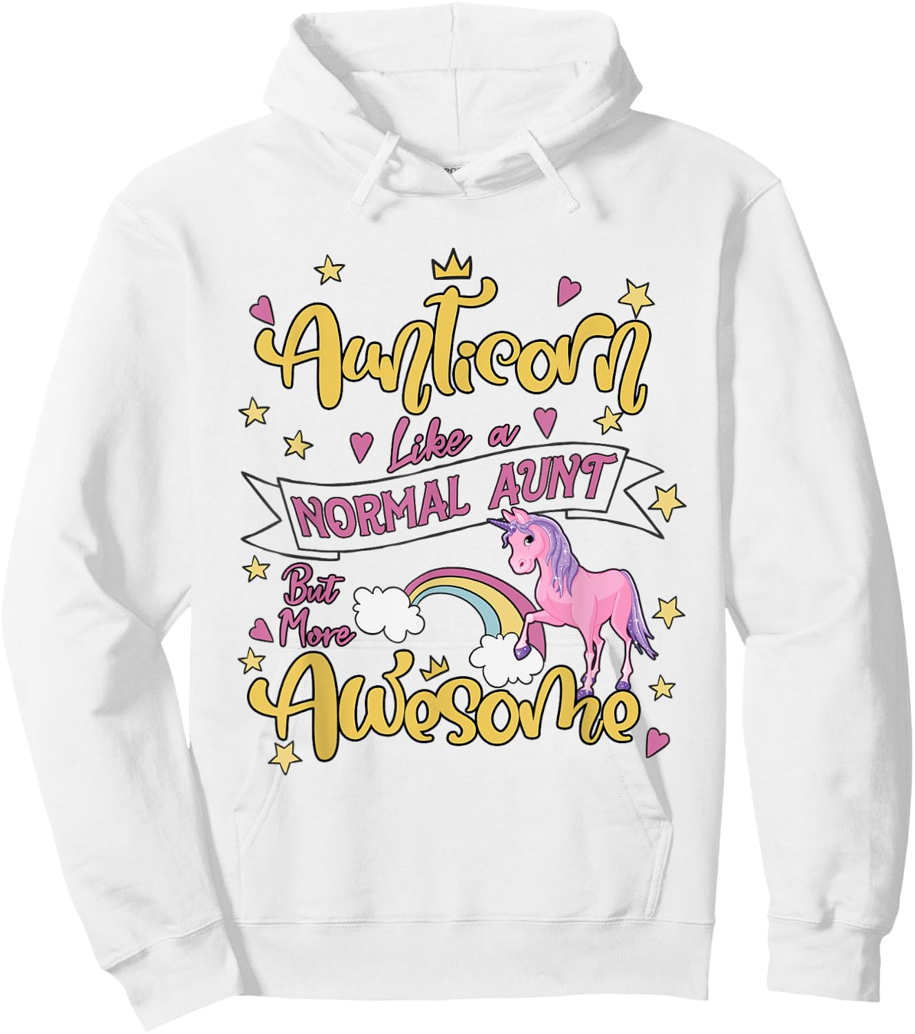 Aunticorn Like a Normal Aunt but More Awesome Aunty Women Hoodie - Hoodie | White