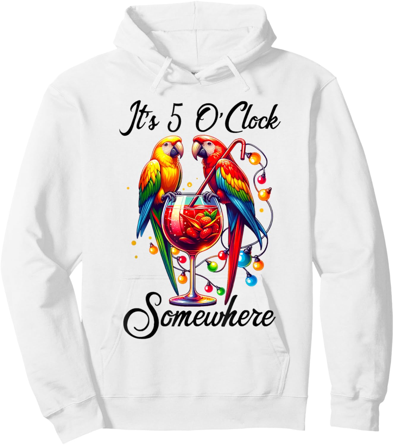Parrots Drinking Margarita Shirt,It's 5 O'clock Somewhere Hoodie - Hoodie | White