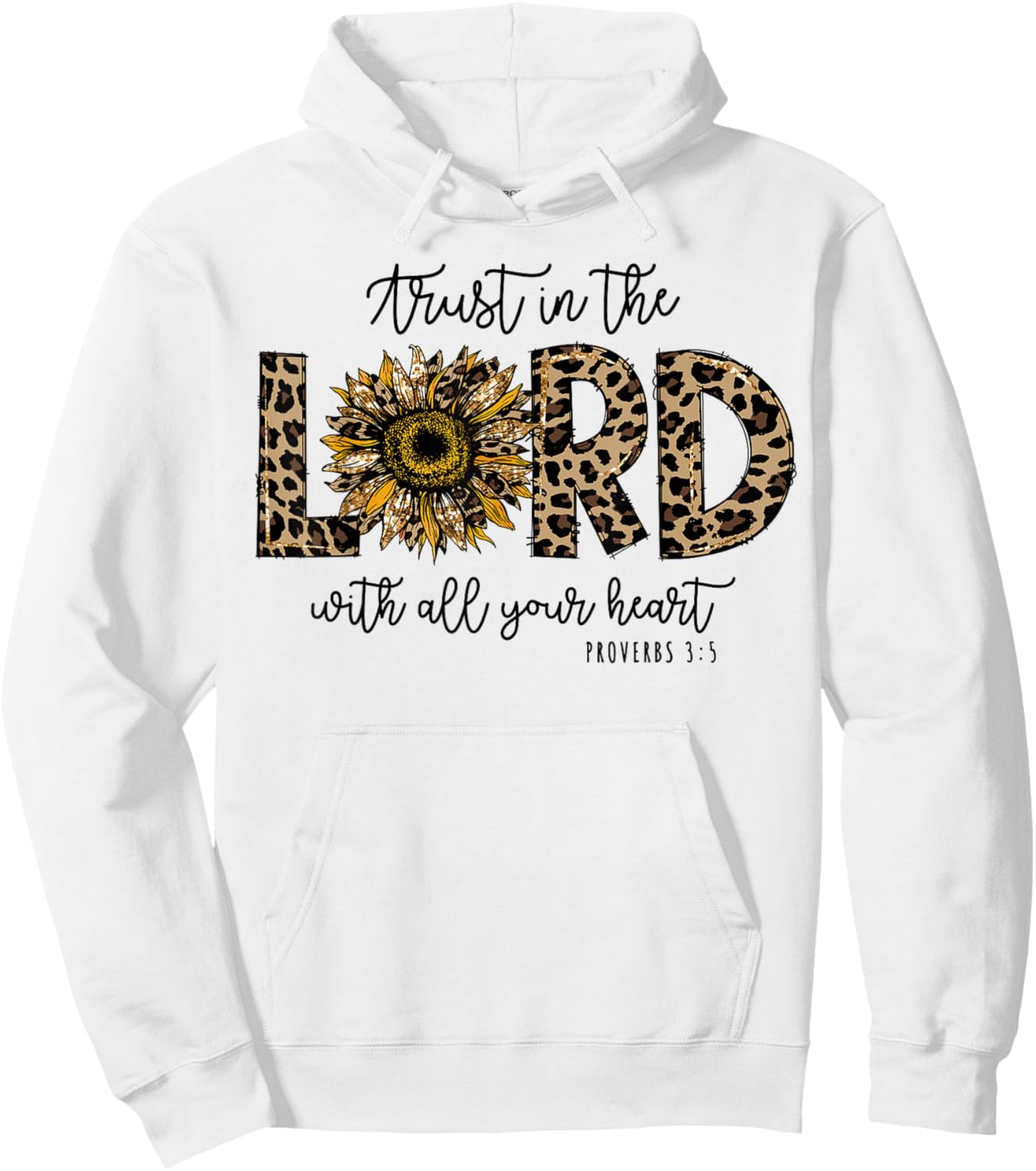 Proverbs 3:5 Trust In the Lord Leopard Sunflower Religious Hoodie - Hoodie | White