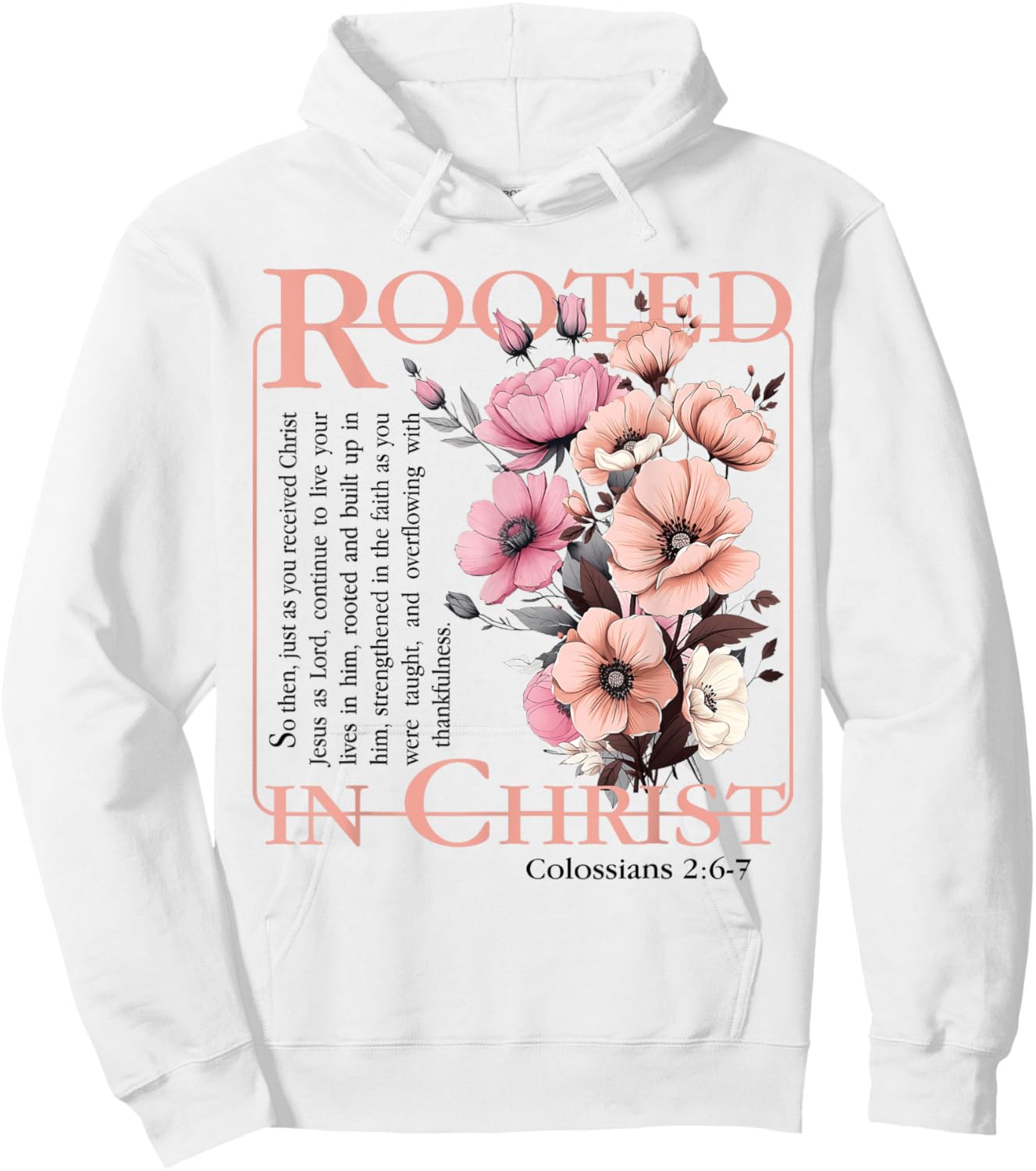 Rooted In Christ Religious Bible Verse Christian Jesus Faith Hoodie - Hoodie | White