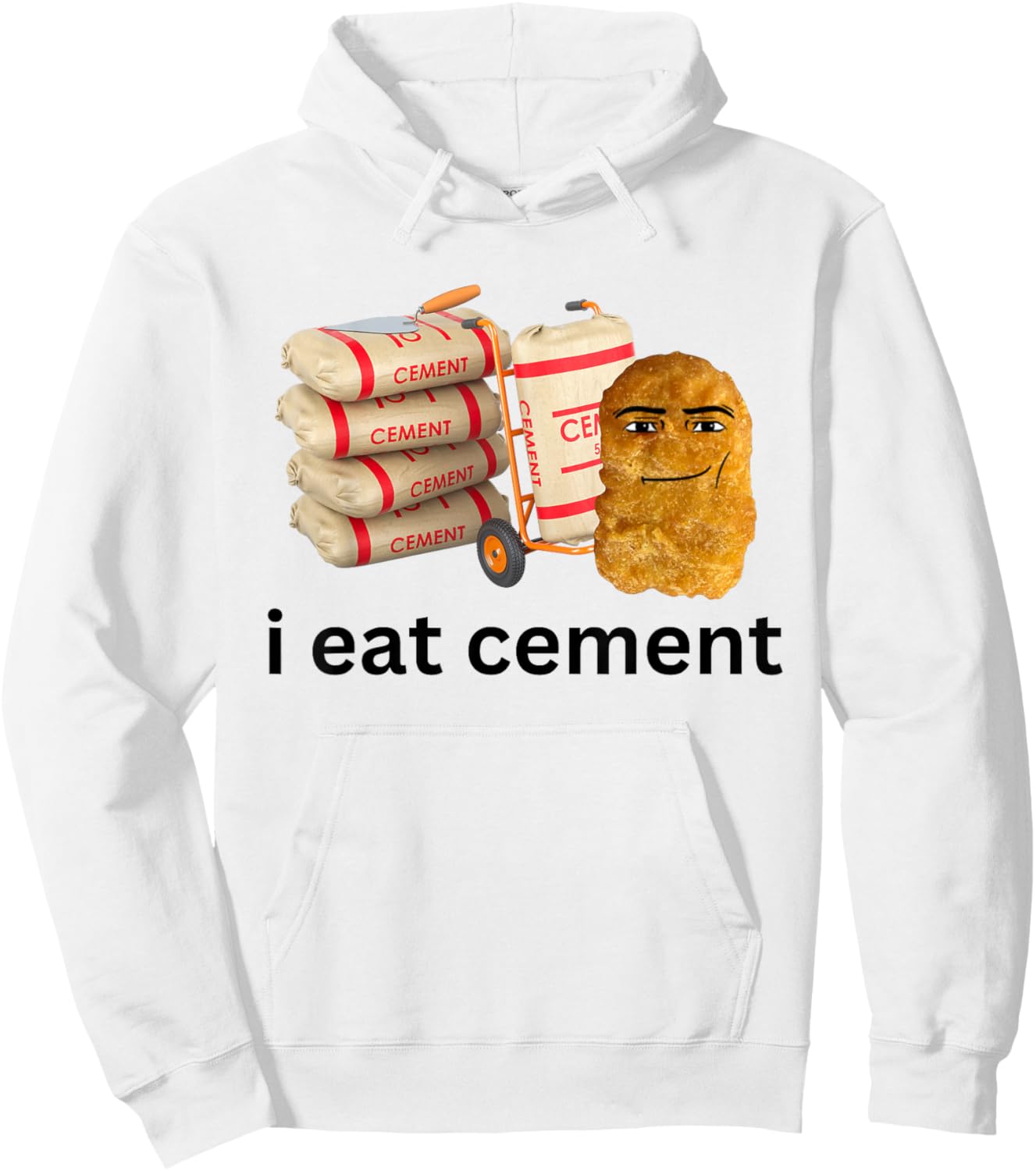 I Eat Cement Funny Cursed Chicken Nugget Meme Hoodie - Hoodie | White