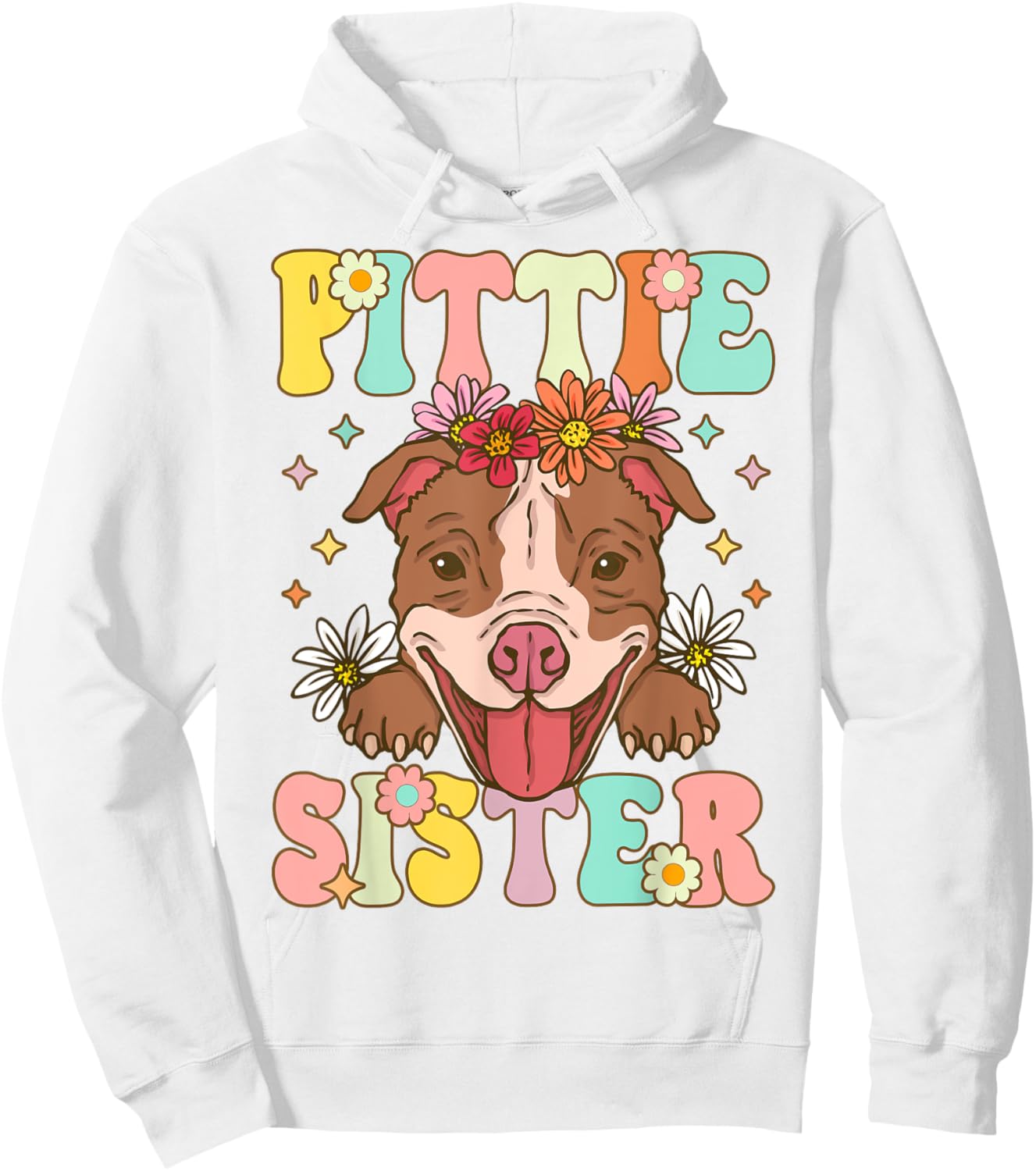 Pittie Sister Pitbull Sister Pitbull Sister Female Dog Lover Hoodie - Hoodie | White