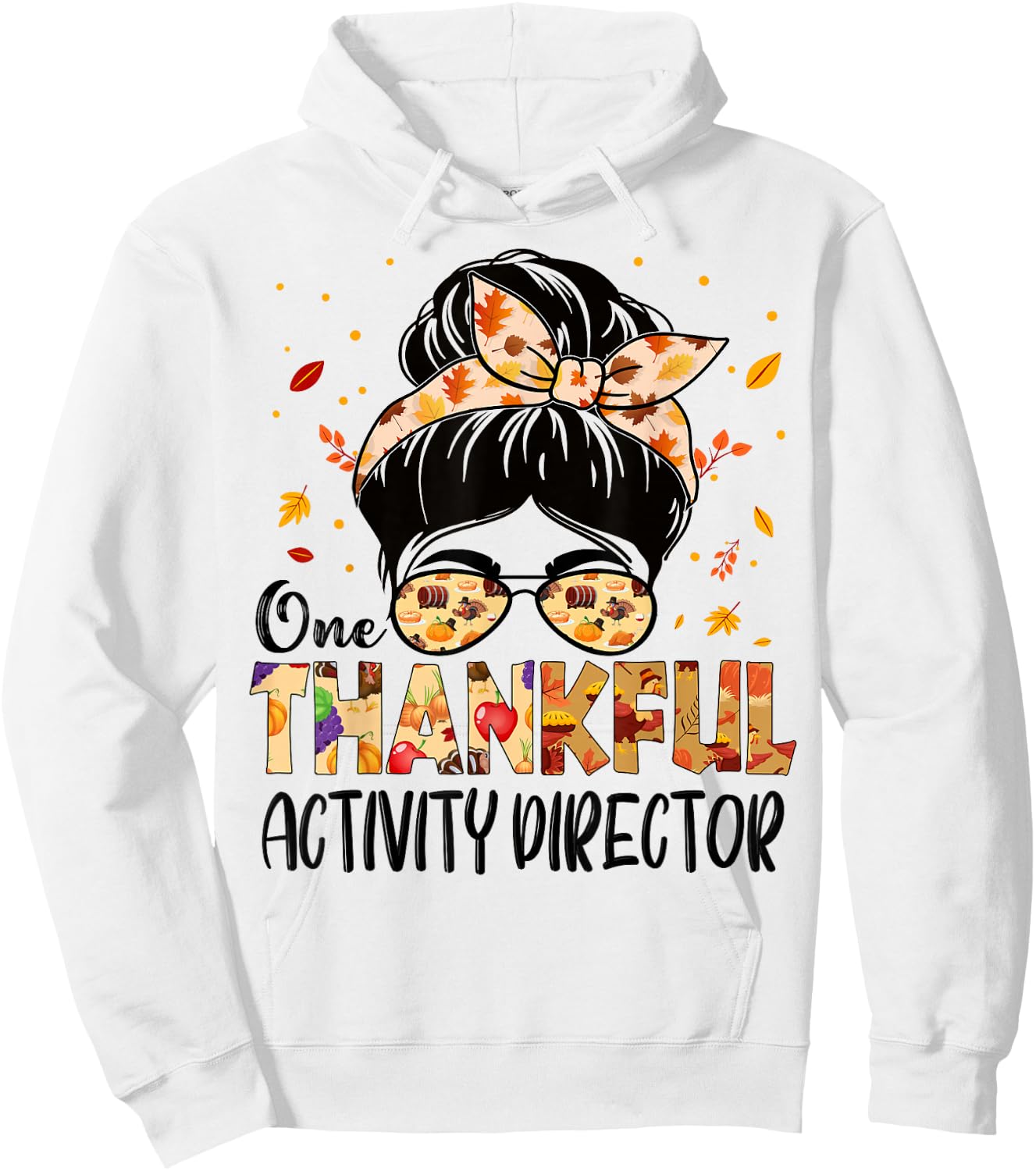 Activity Director One Thankful Thanksgiving Fall Autumn Hoodie - Hoodie | White