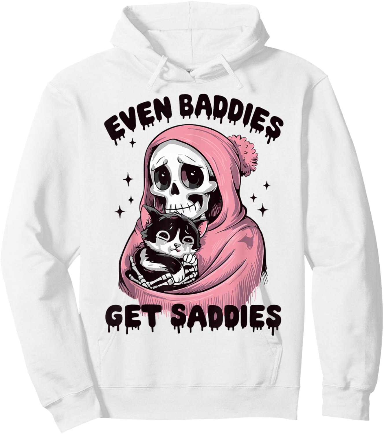 Even Baddies Get Saddies Skull Cat Internet Memes Funny Meme Hoodie - Hoodie | White