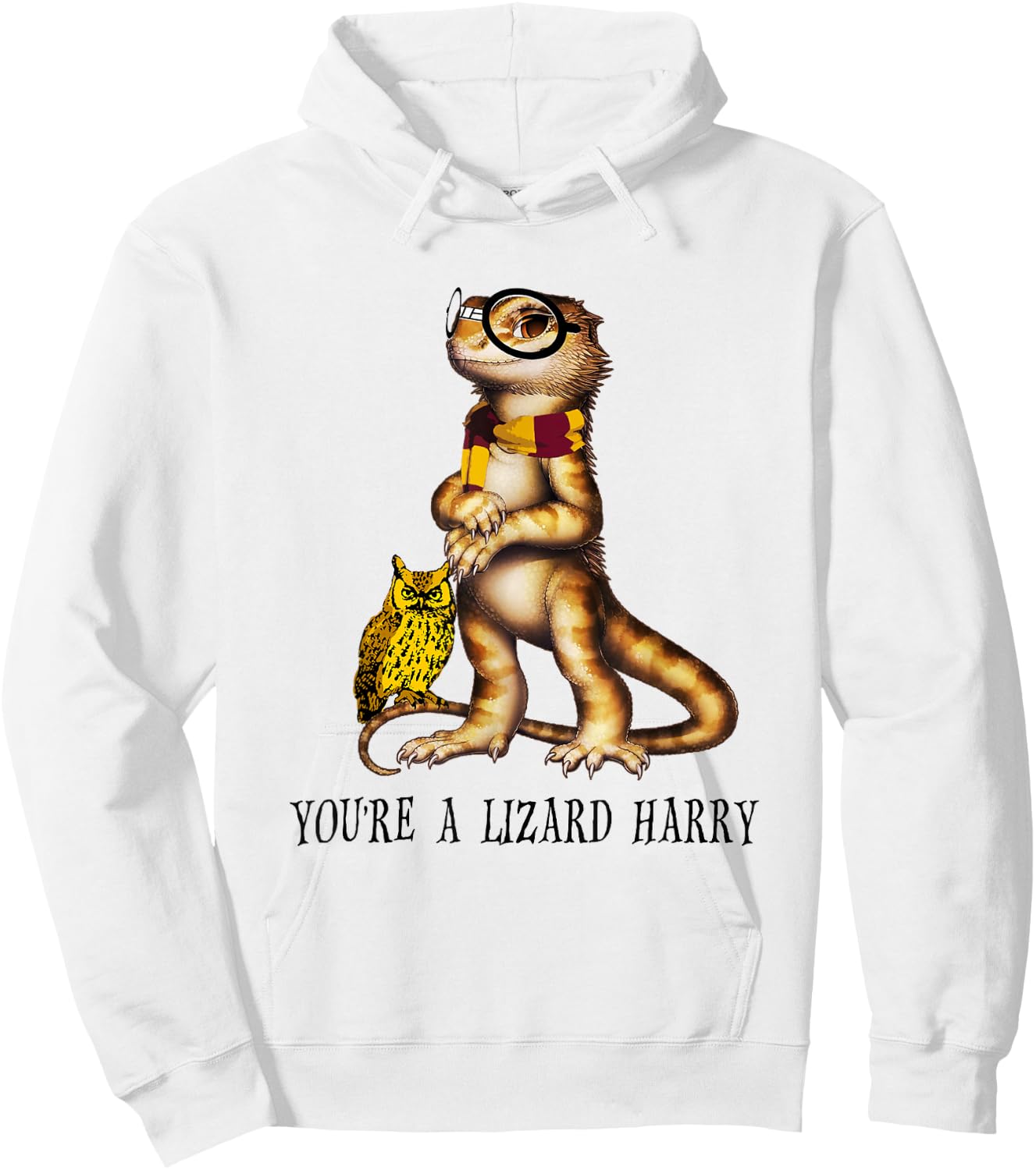You're A Lizard Harry , Funny Bearded Dragon Hoodie - Hoodie | White
