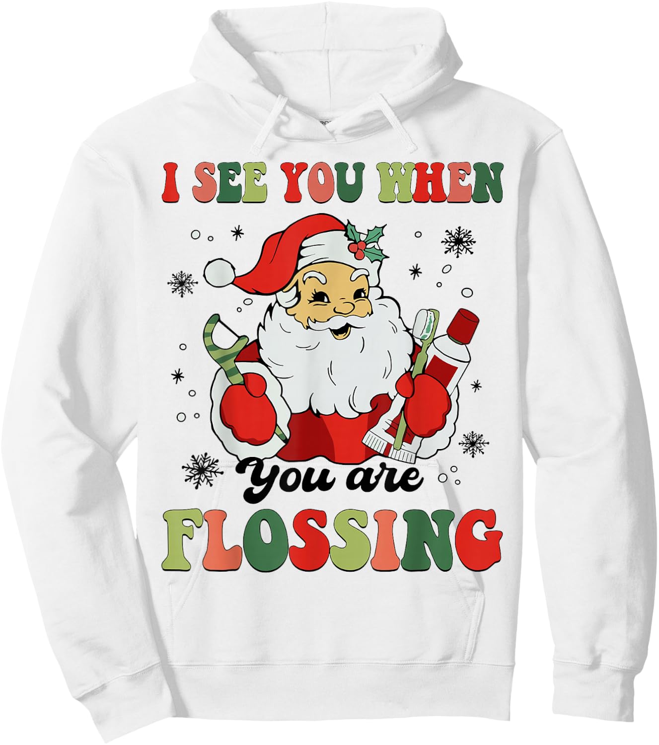 Dental Christmas I See You When You Are Flossing Dentist Hoodie - Hoodie | White