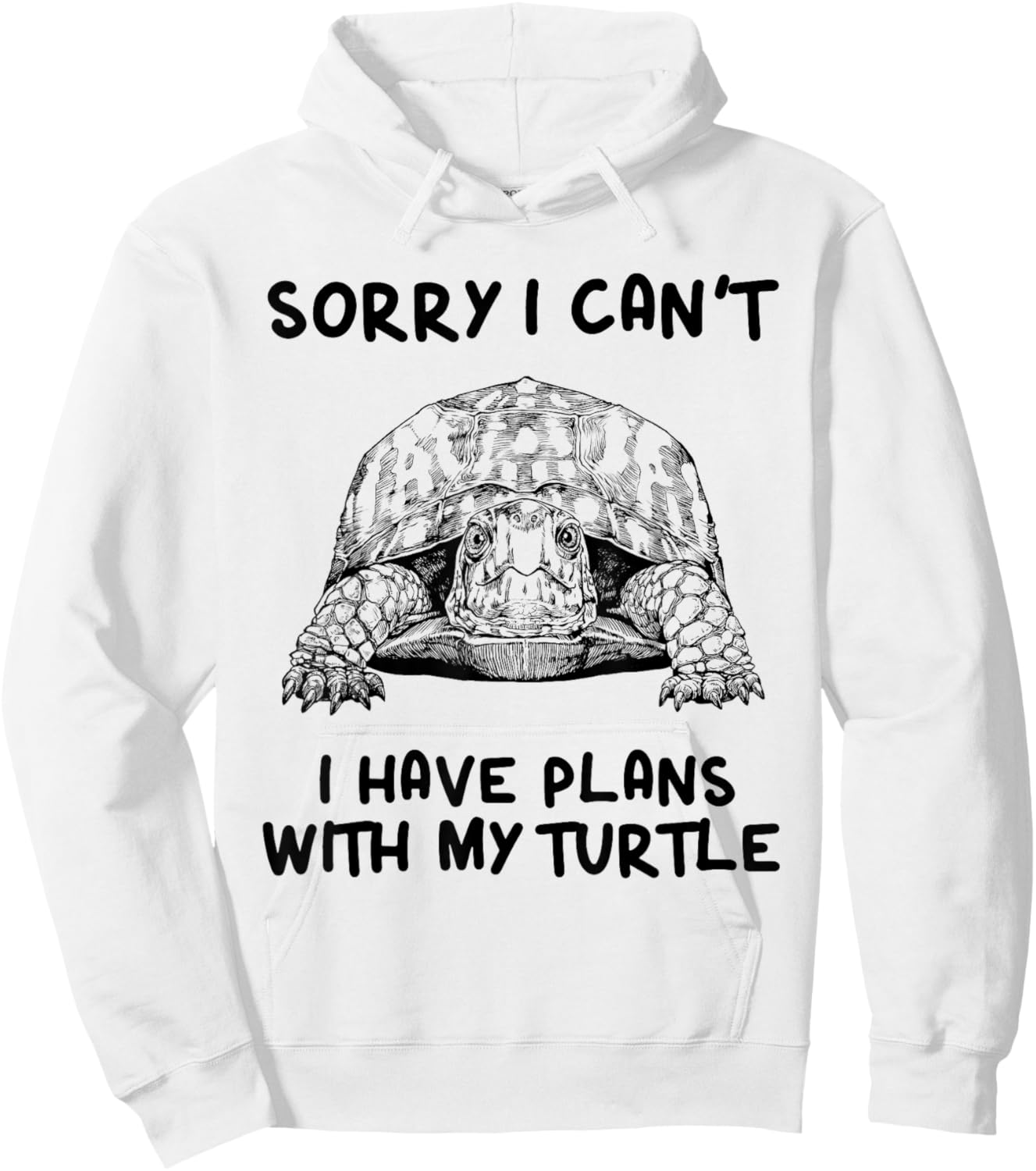Sorry I can't I have plans with my Turtle Eastern Box Turtle Hoodie - Hoodie | White