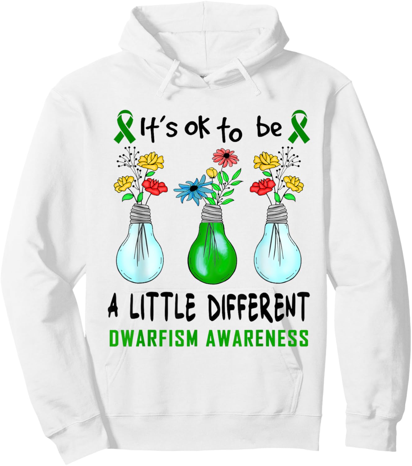 It's Ok To Be A Little Different Dwarfism Awareness Hoodie - Hoodie | White