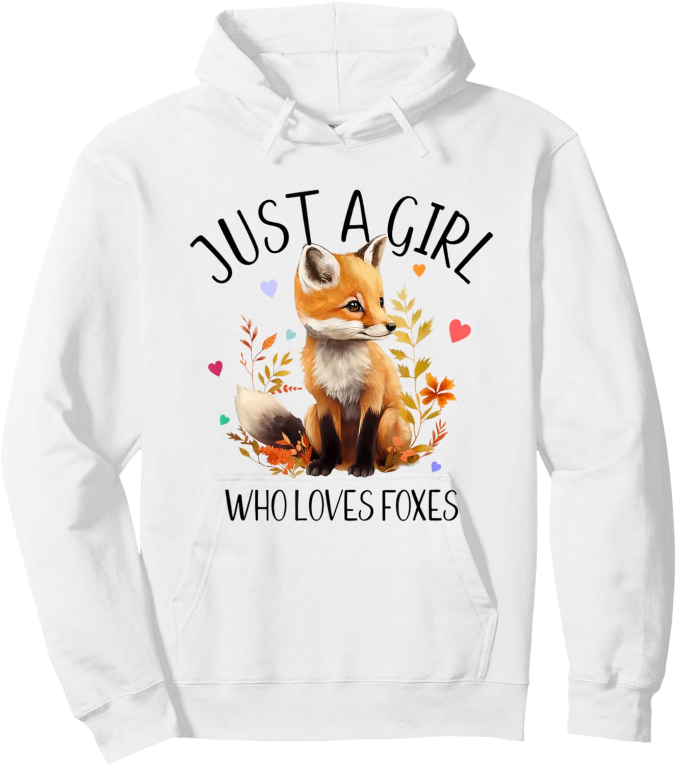 Just a Girl Who Loves Foxes very cute design Hoodie - Hoodie | White